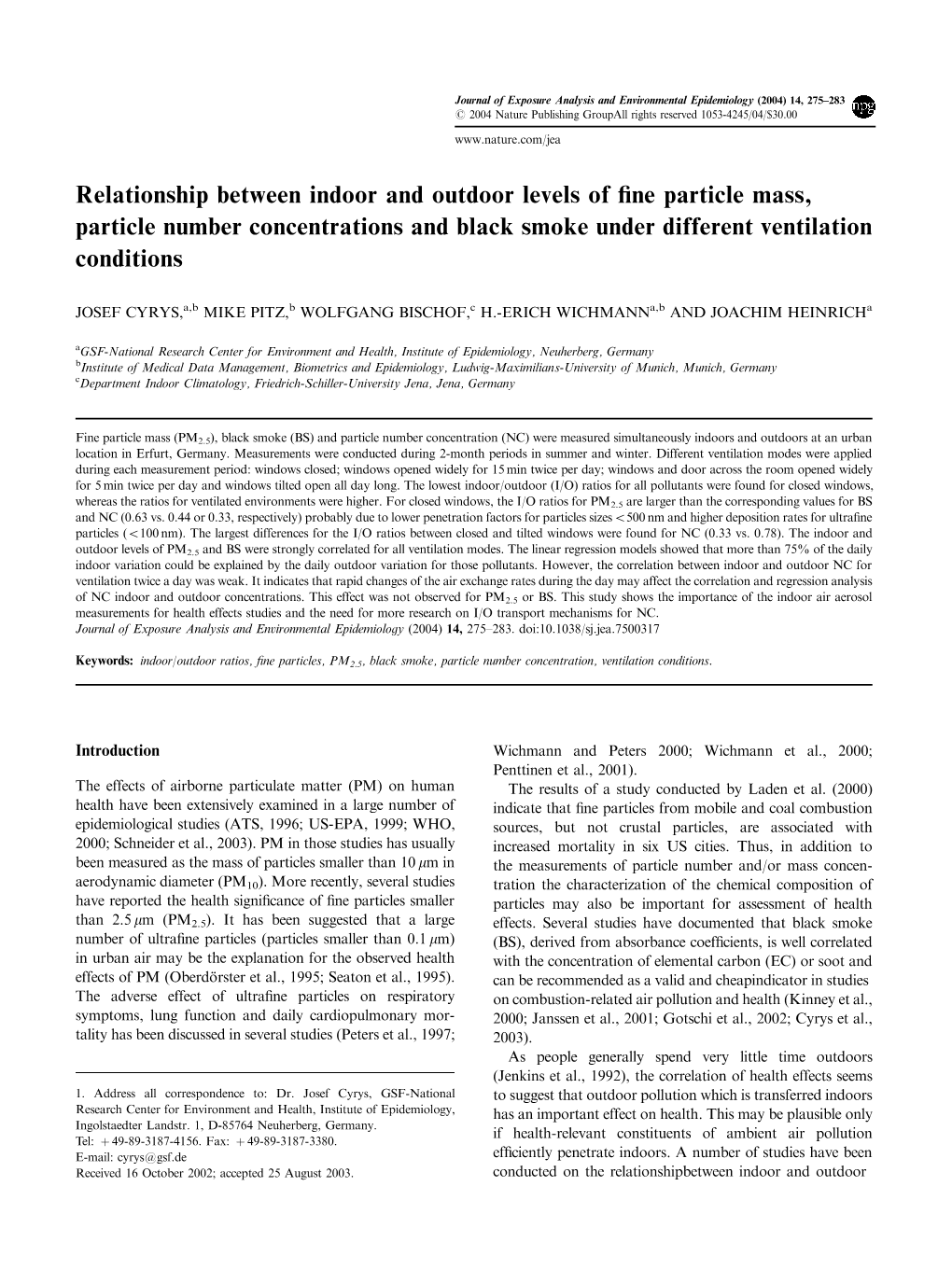 Relationship Between Indoor and Outdoor Levels of Fine Particle Mass, Particle Number Concentrations and Black Smoke Under Diffe