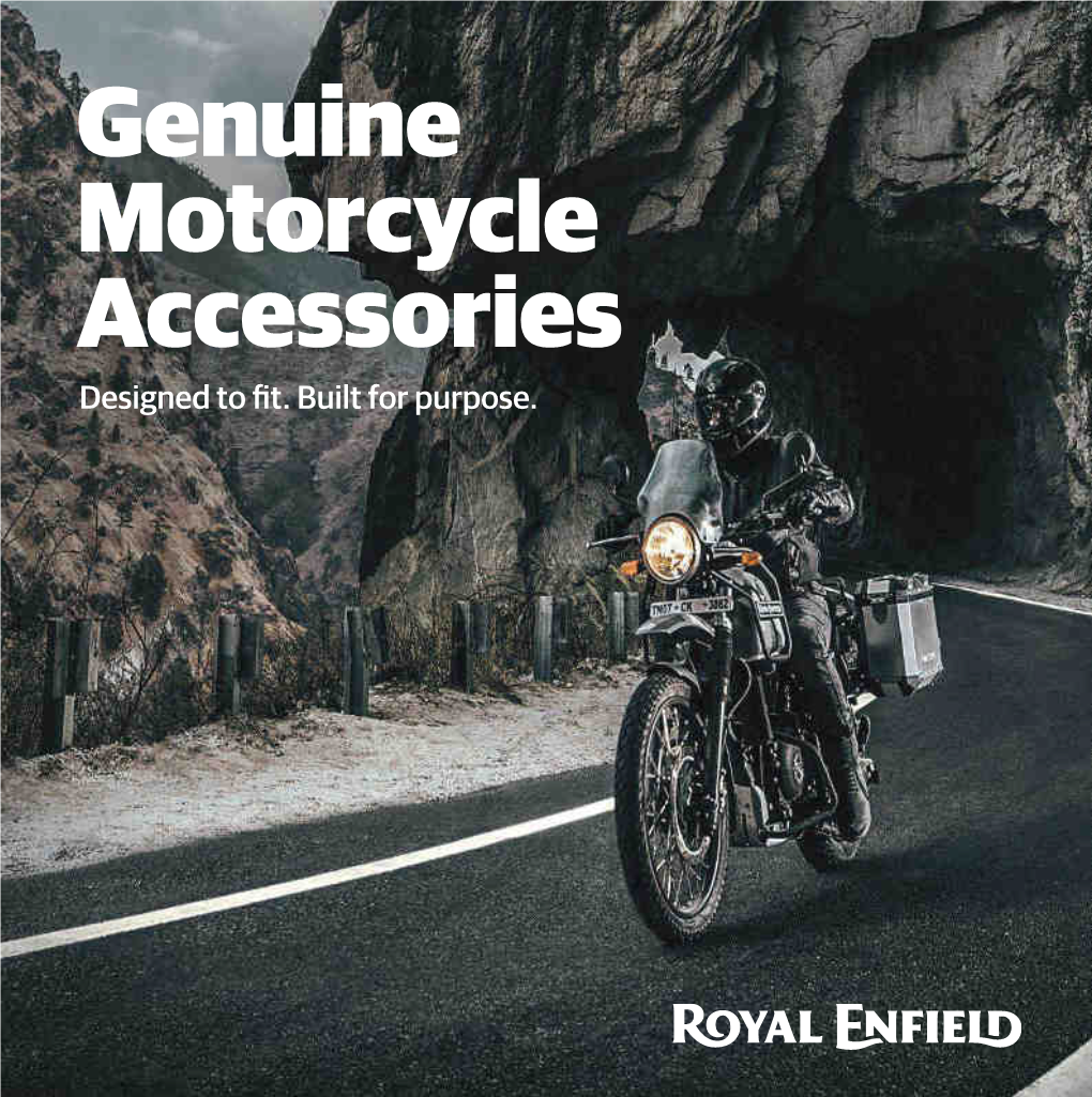 Genuine Motorcycle Accessories Designed to ﬁt