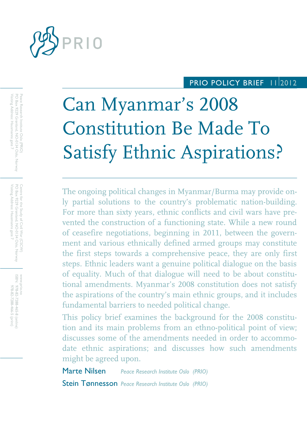 Can Myanmar's 2008 Constitution Be Made to Satisfy Ethnic Aspirations?