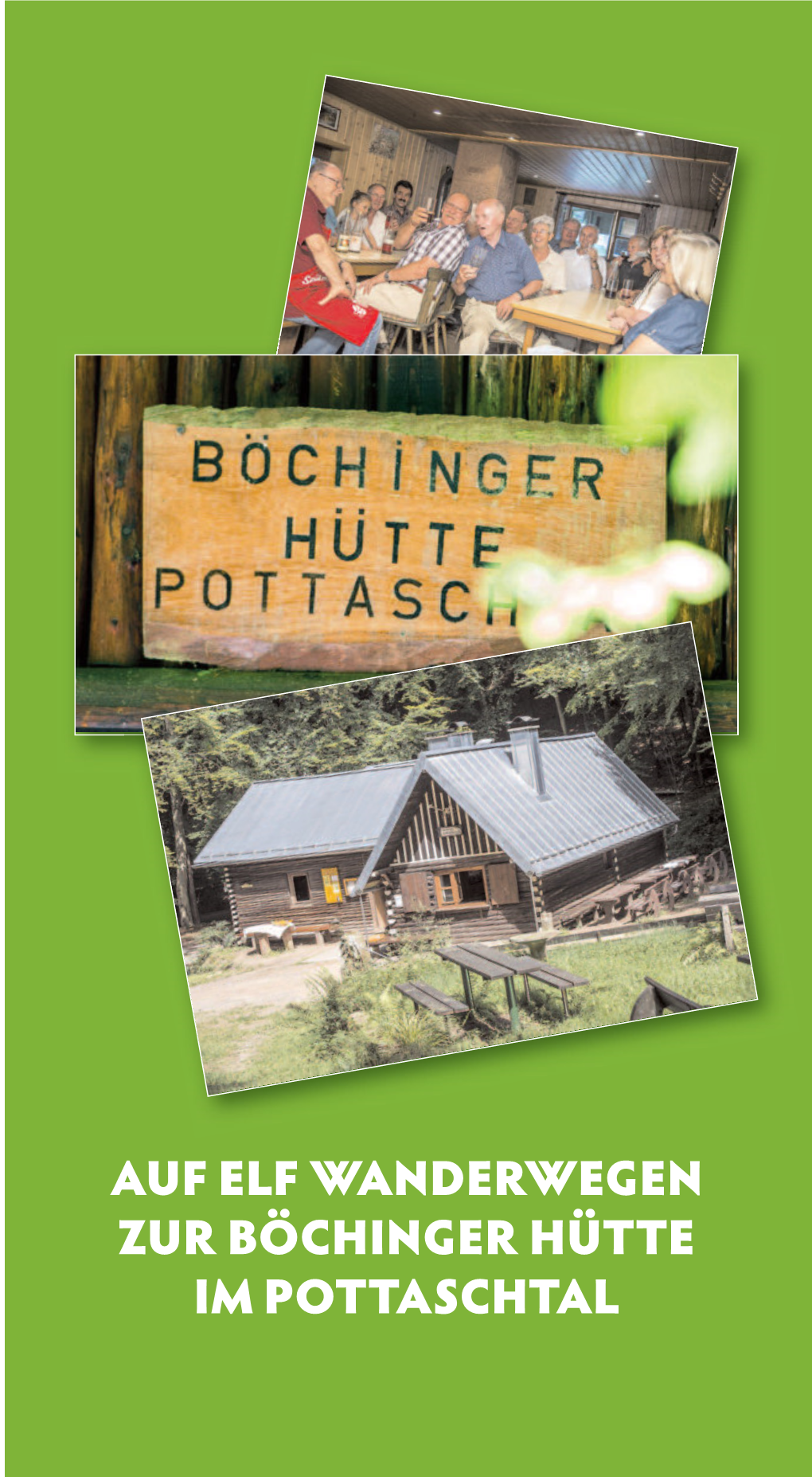 Auf Elf Wanderwegen Zur Böchinger Hütte Im Pottaschtal Auf Elf Wanderwegen Zur Böchinger Hütte Im Pottaschtal Impressum