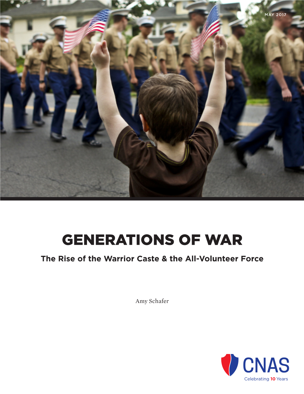 GENERATIONS of WAR the Rise of the Warrior Caste & the All-Volunteer Force