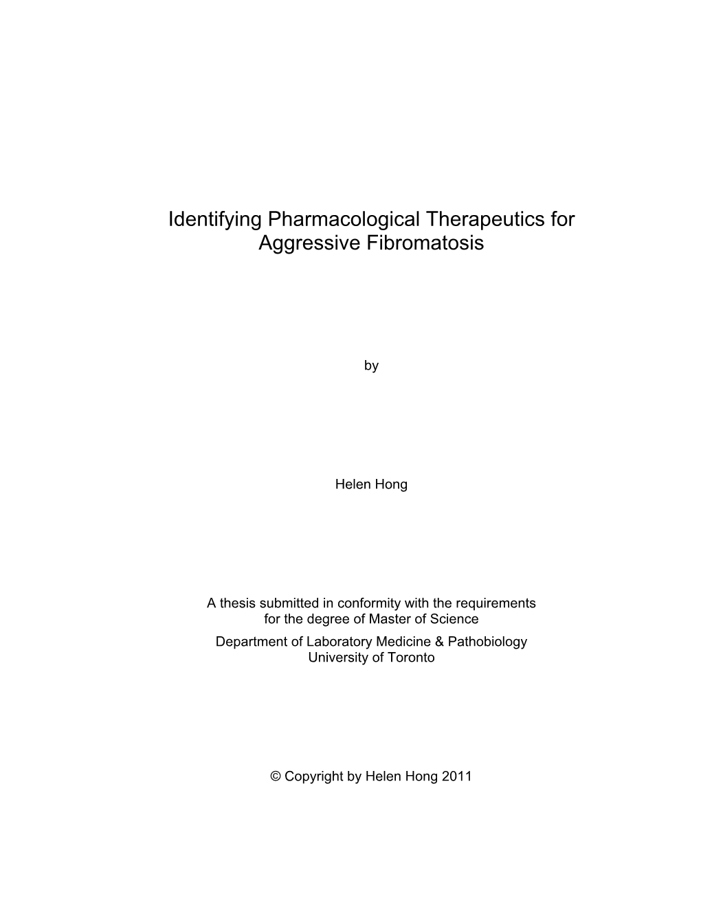 Identifying Pharmacological Therapeutics for Aggressive Fibromatosis