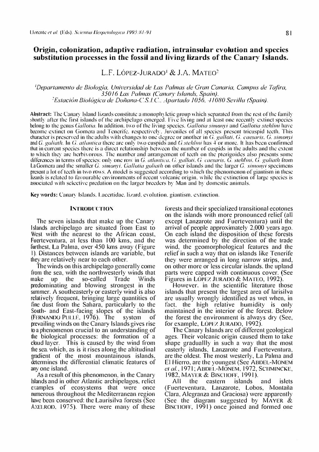 Origin, Colonization, Adaptive Radiation, Intrainsular Evolution Snd Species