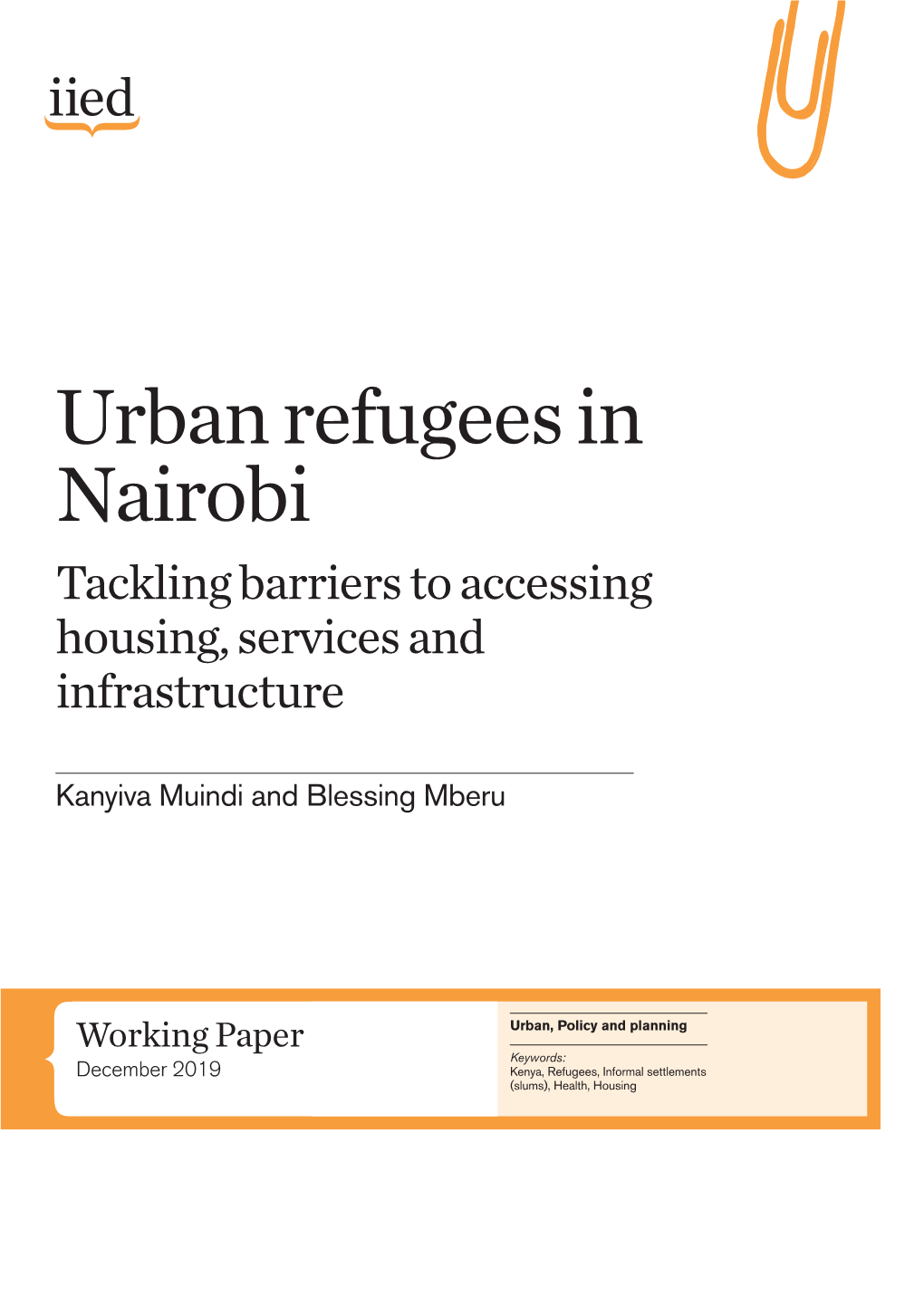 Urban Refugees in Nairobi: Tackling Barriers to Accessing Housing, Services and Infrastructure