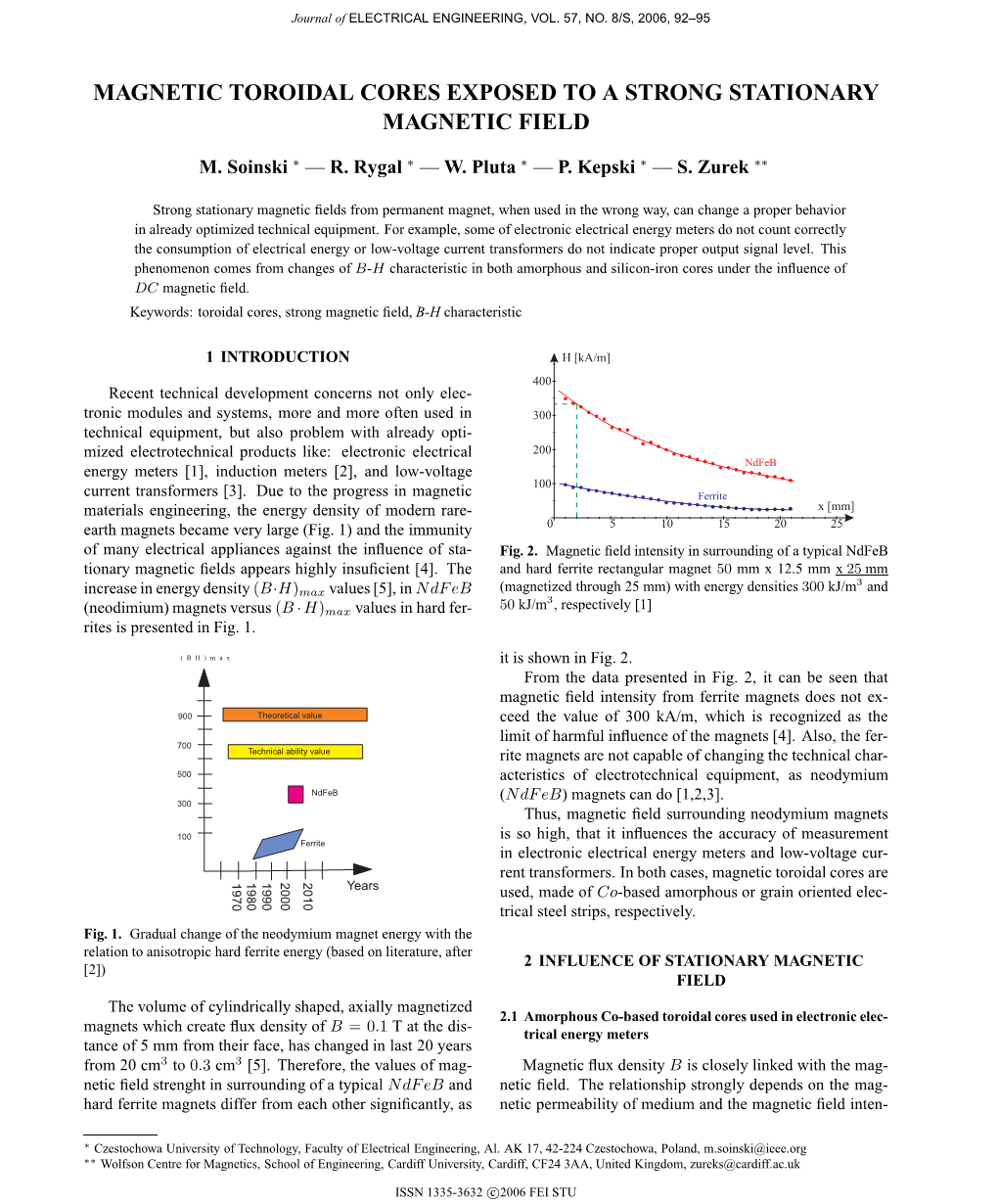 Magnetic Toroidal Cores Exposed to a Strong Stationary Magnetic Field