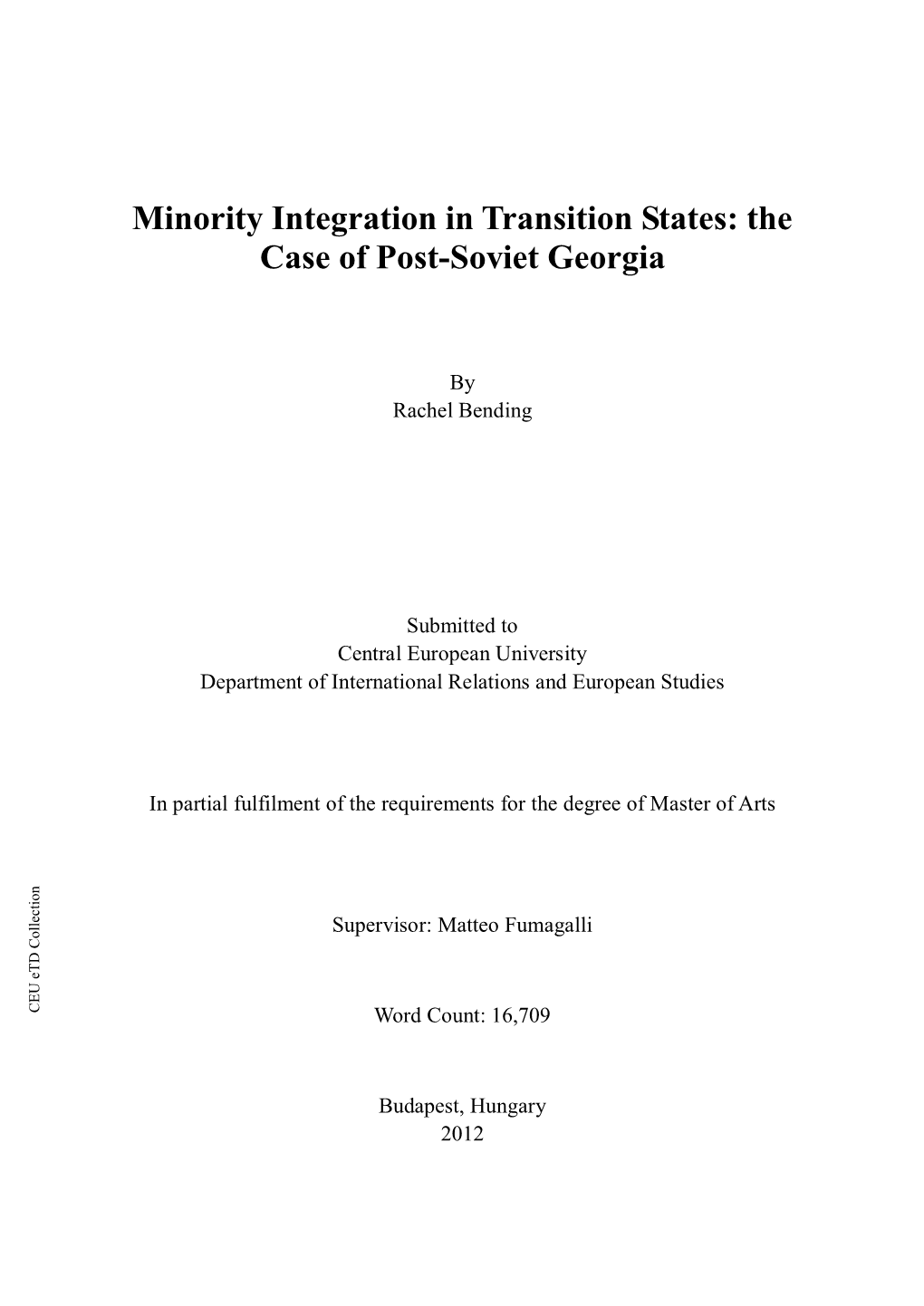 Minority Integration in Transition States