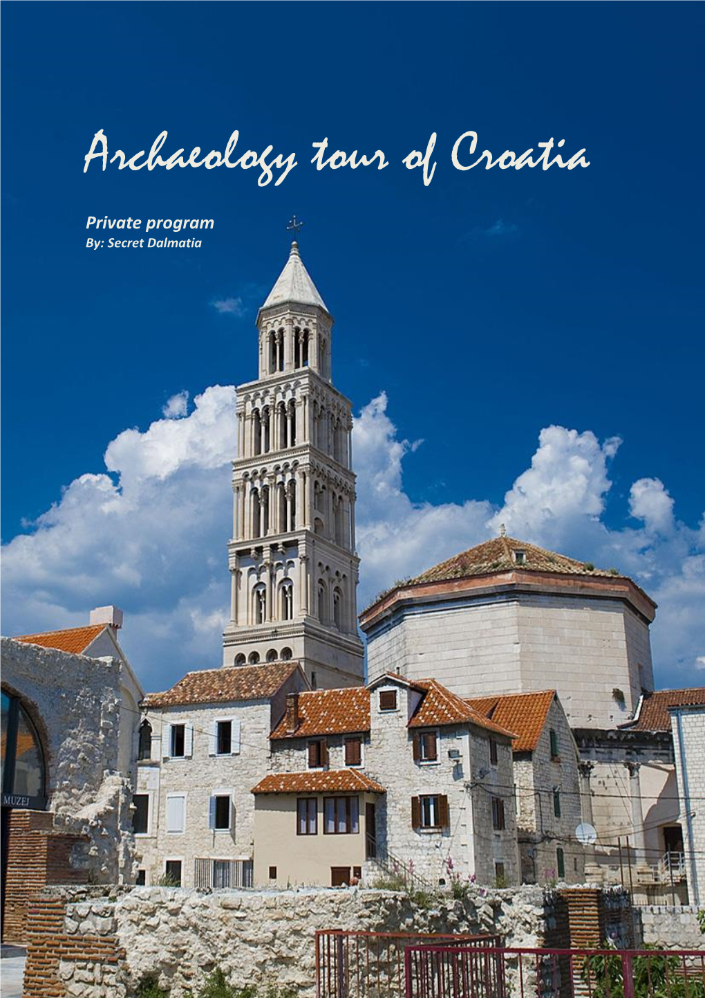 Archaeology Tour of Croatia