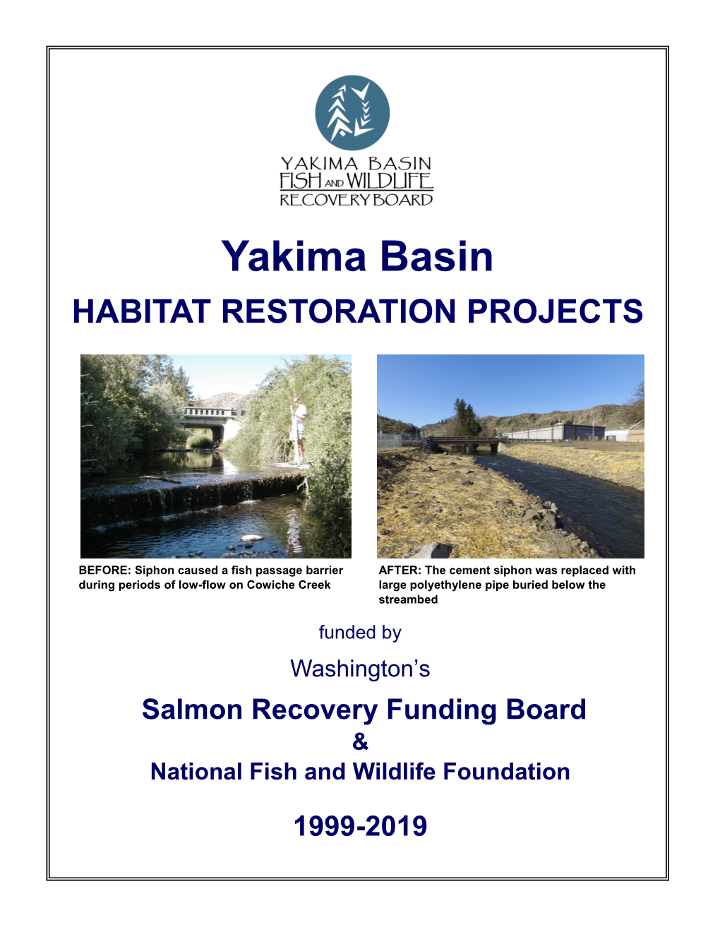 Yakima Basin HABITAT RESTORATION PROJECTS