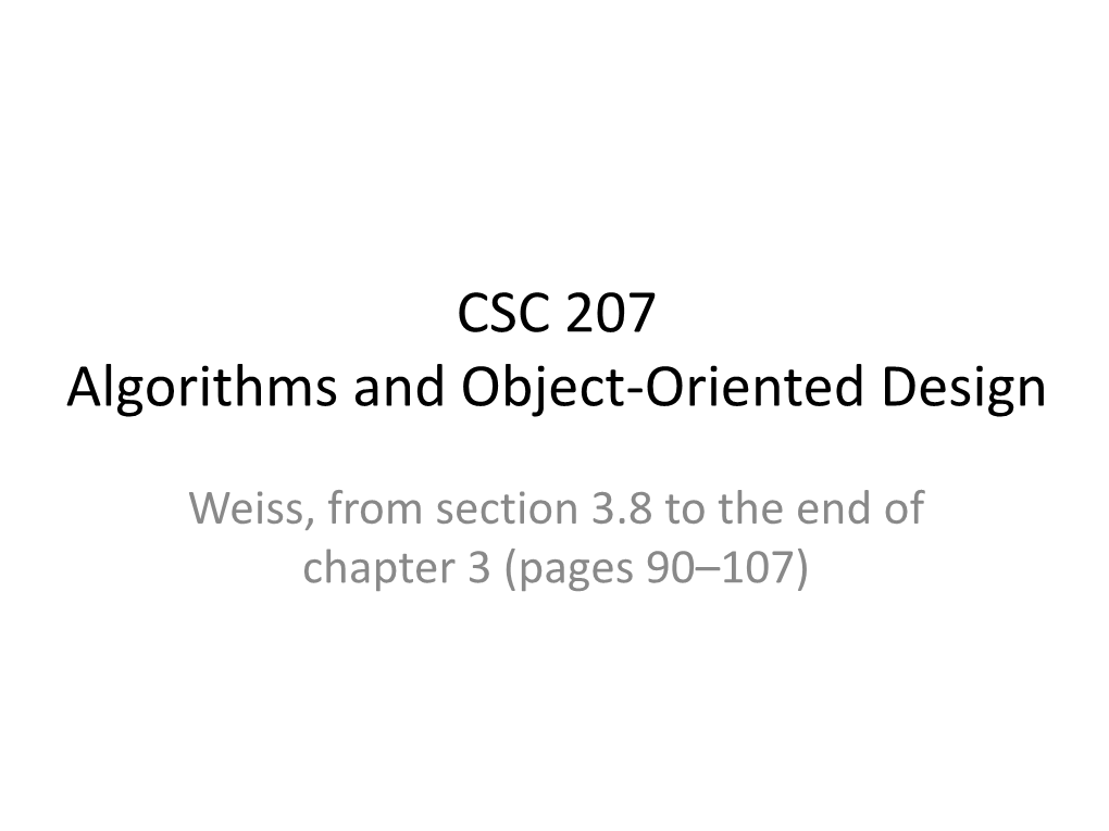 CSC 207 Algorithms and Object-Oriented Design