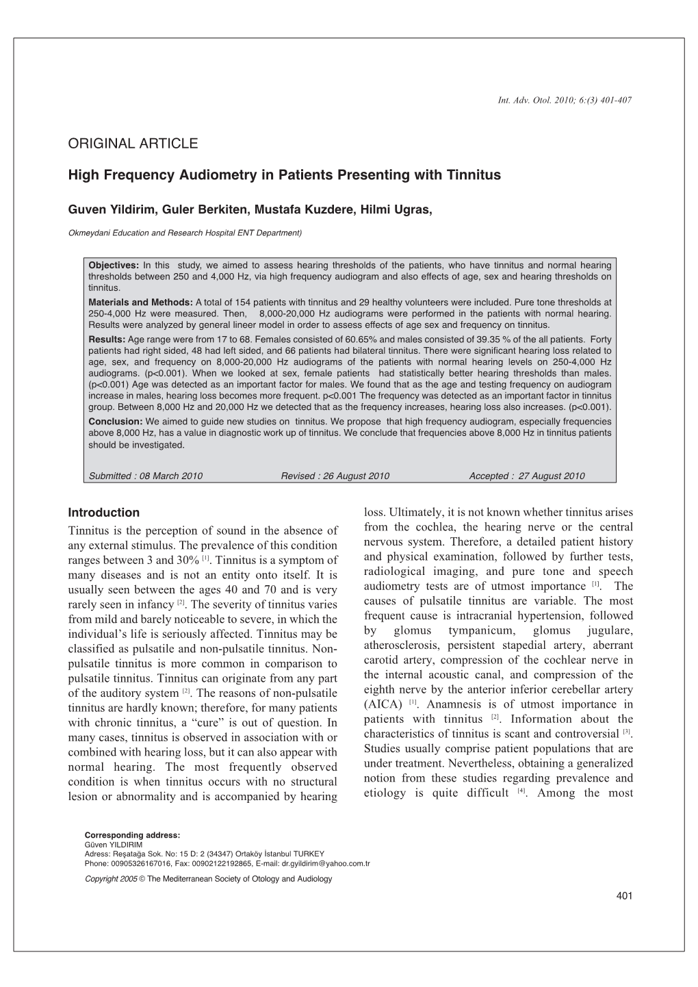 ORIGINAL ARTICLE High Frequency Audiometry in Patients Presenting