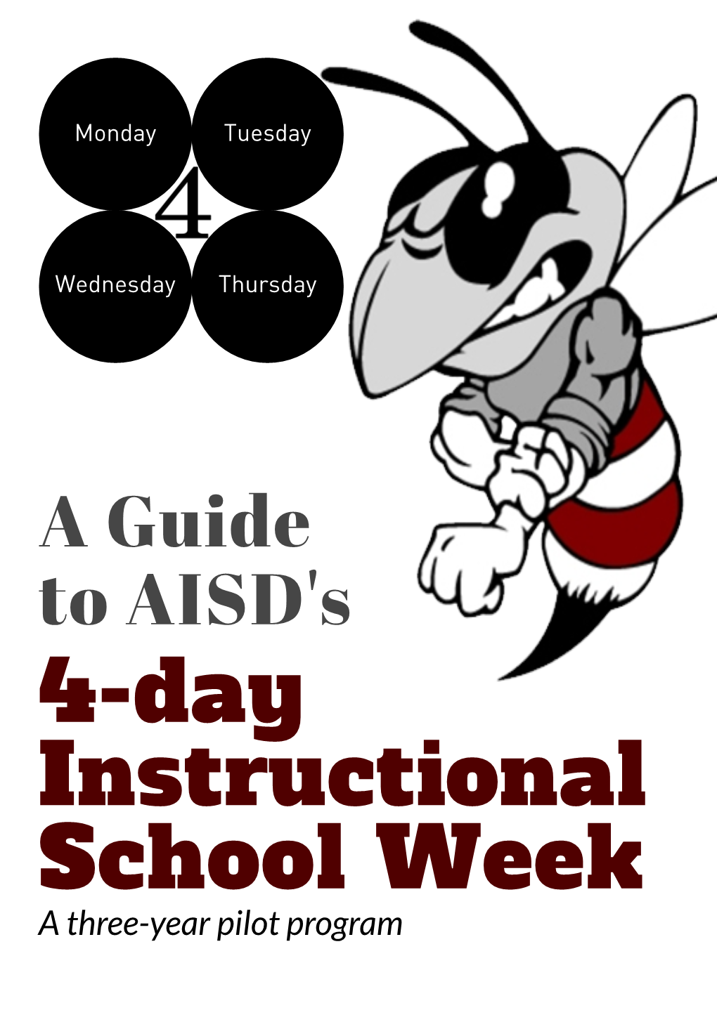 4-Day Instructional School Week a Three-Year Pilot Program Why a Four-Day Instructional Week?