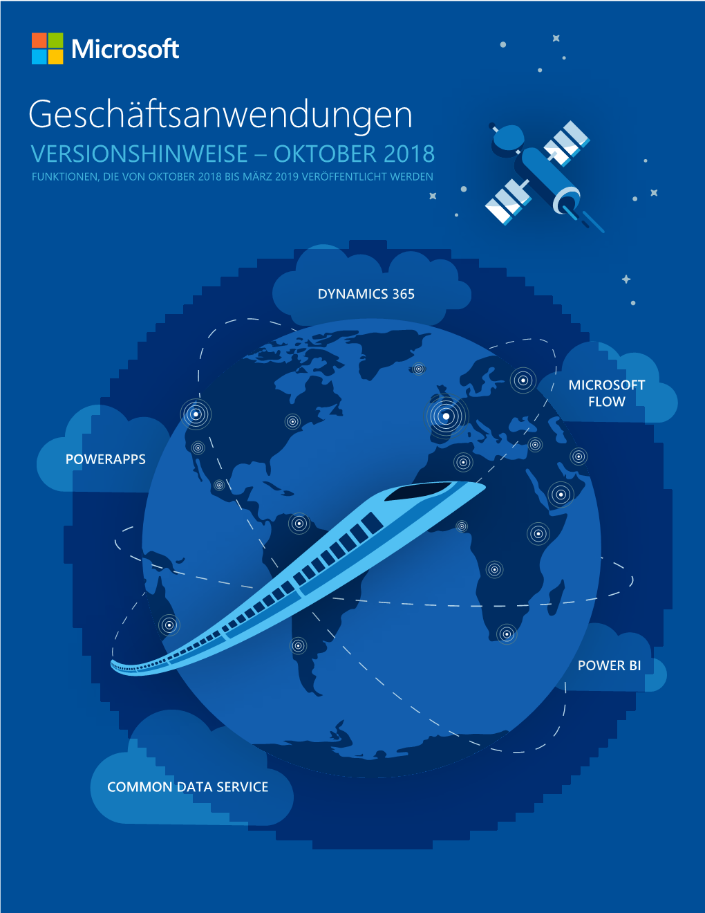 Geschäftsanwendungen VERSIONSHINWEISE – OKTOBER 2018 FUNKTIONEN, DIE VON OKTOBER 2018 BIS MÄRZ 2019 VERÖFFENTLICHT WERDEN