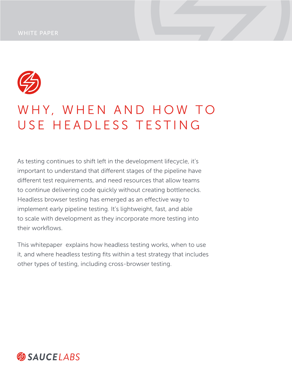 Why, When and How to Use Headless Testing