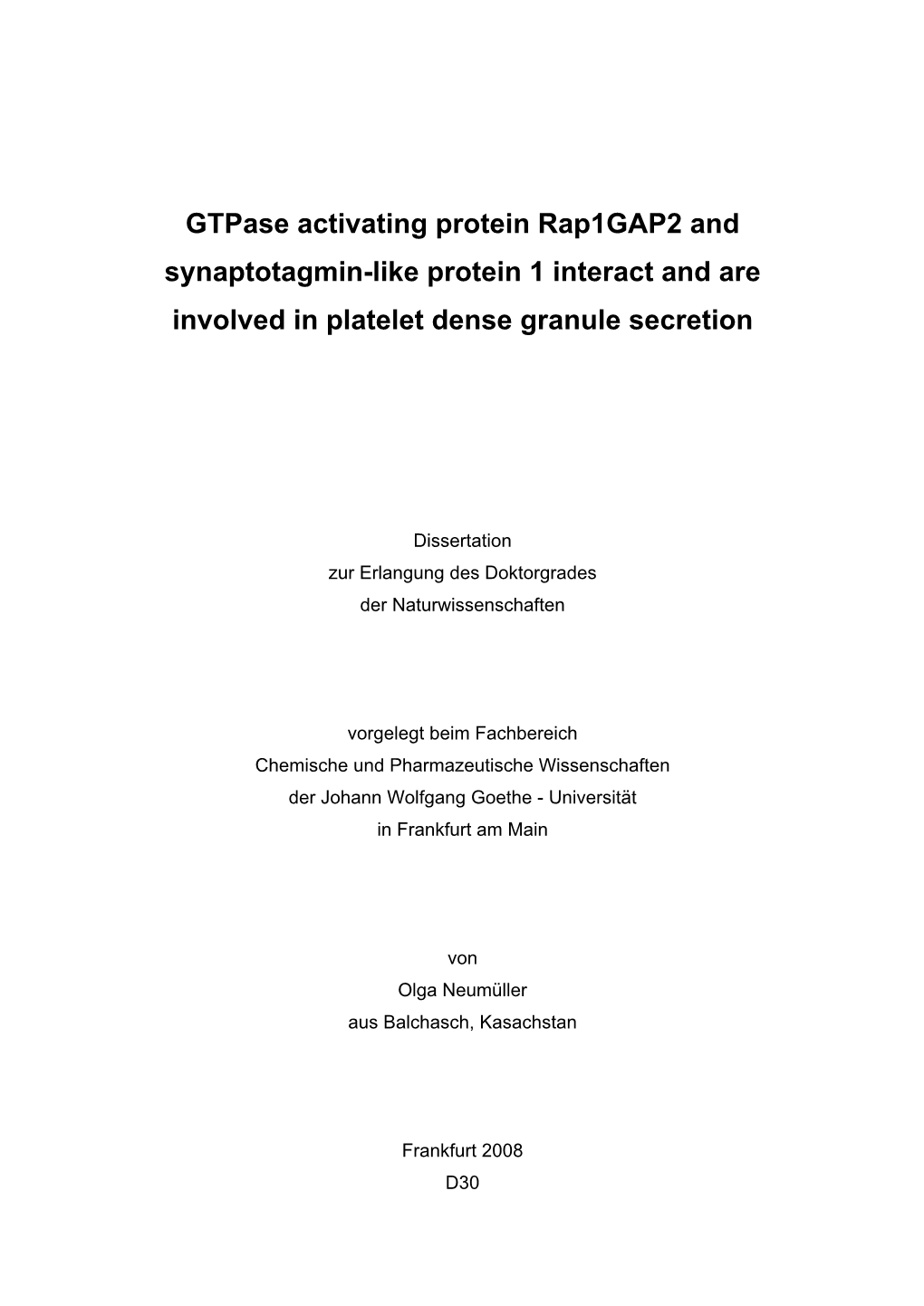 Gtpase Activating Protein Rap1gap2 and Synaptotagmin-Like Protein 1 Interact and Are Involved in Platelet Dense Granule Secretion