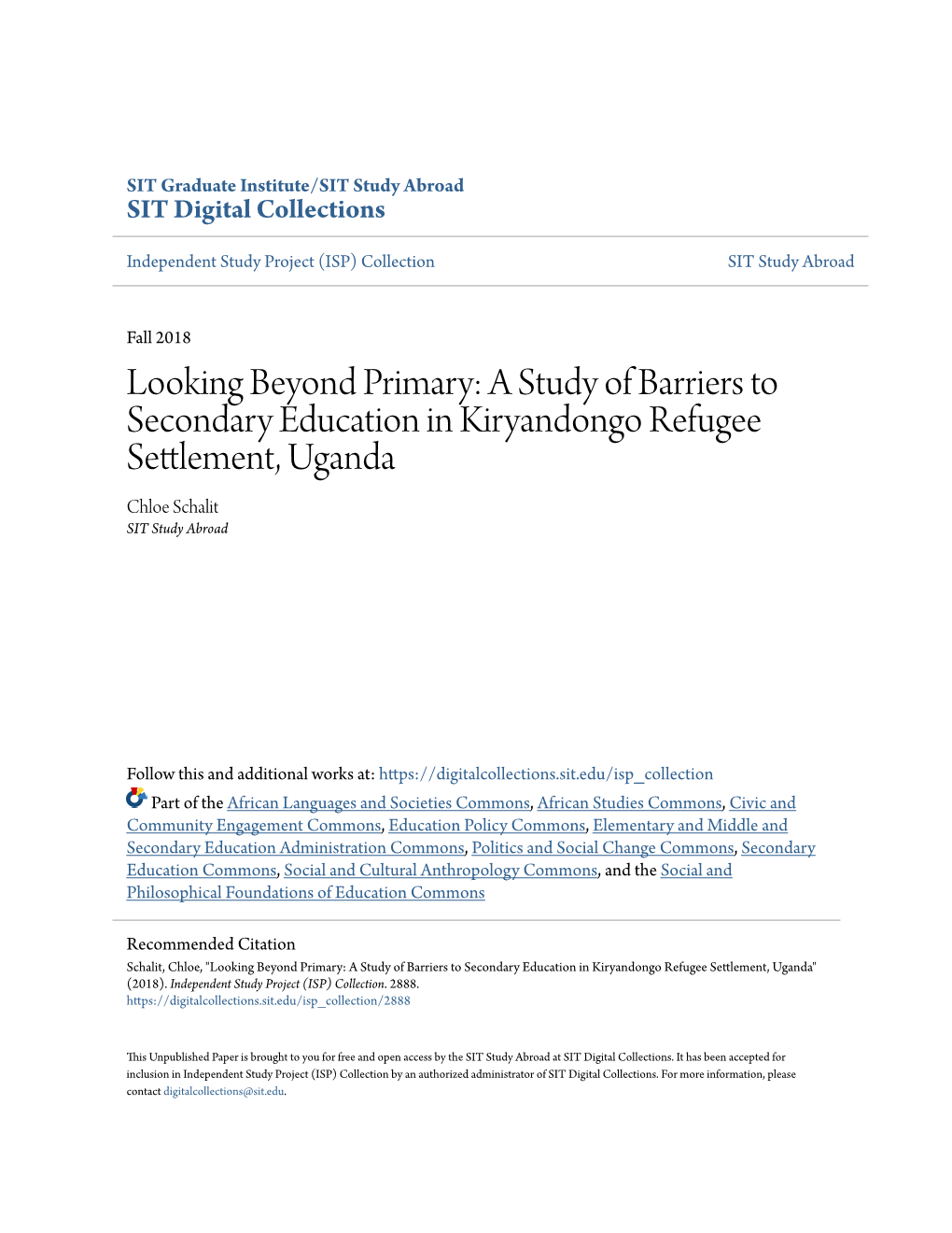 A Study of Barriers to Secondary Education in Kiryandongo Refugee Settlement, Uganda Chloe Schalit SIT Study Abroad