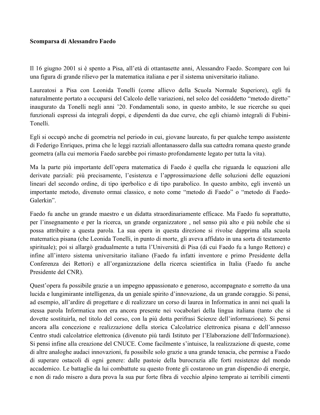 Scomparsa Di Alessandro Faedo Il 16 Giugno 2001 Si È Spento a Pisa, All