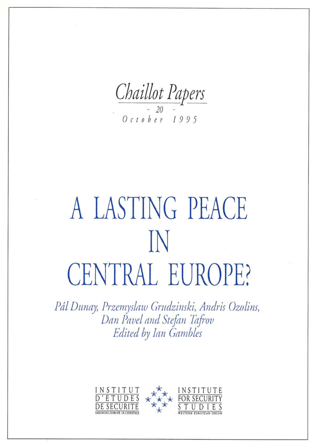 A Lasting Peace in Central Europe ?