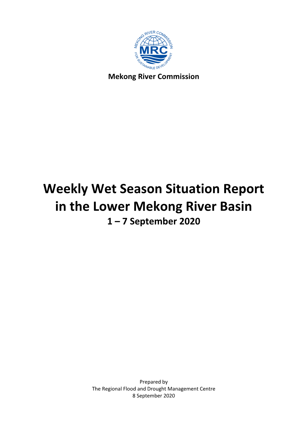 Weekly Wet Season Situation Report in the Lower Mekong River Basin 1 – 7 September 2020