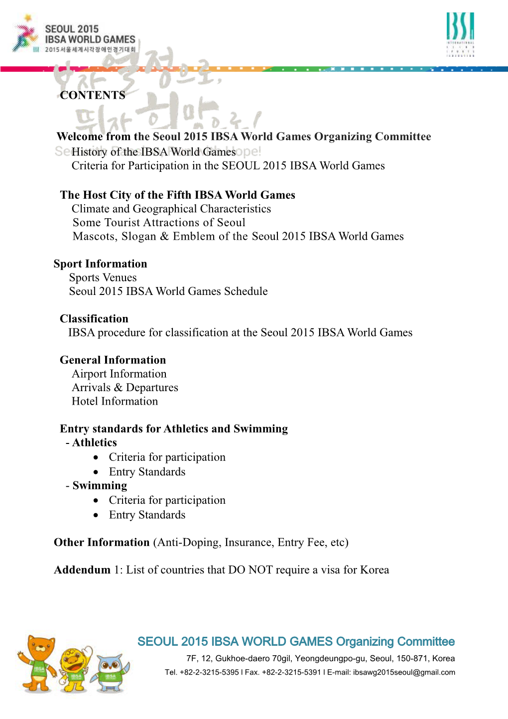 CONTENTS Welcome from the Seoul 2015 IBSA World Games