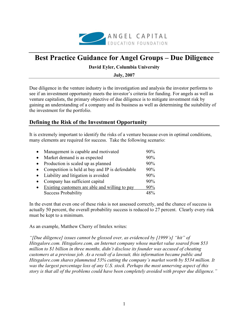 Best Practice Guidance for Angel Groups – Due Diligence David Eyler, Columbia University July, 2007