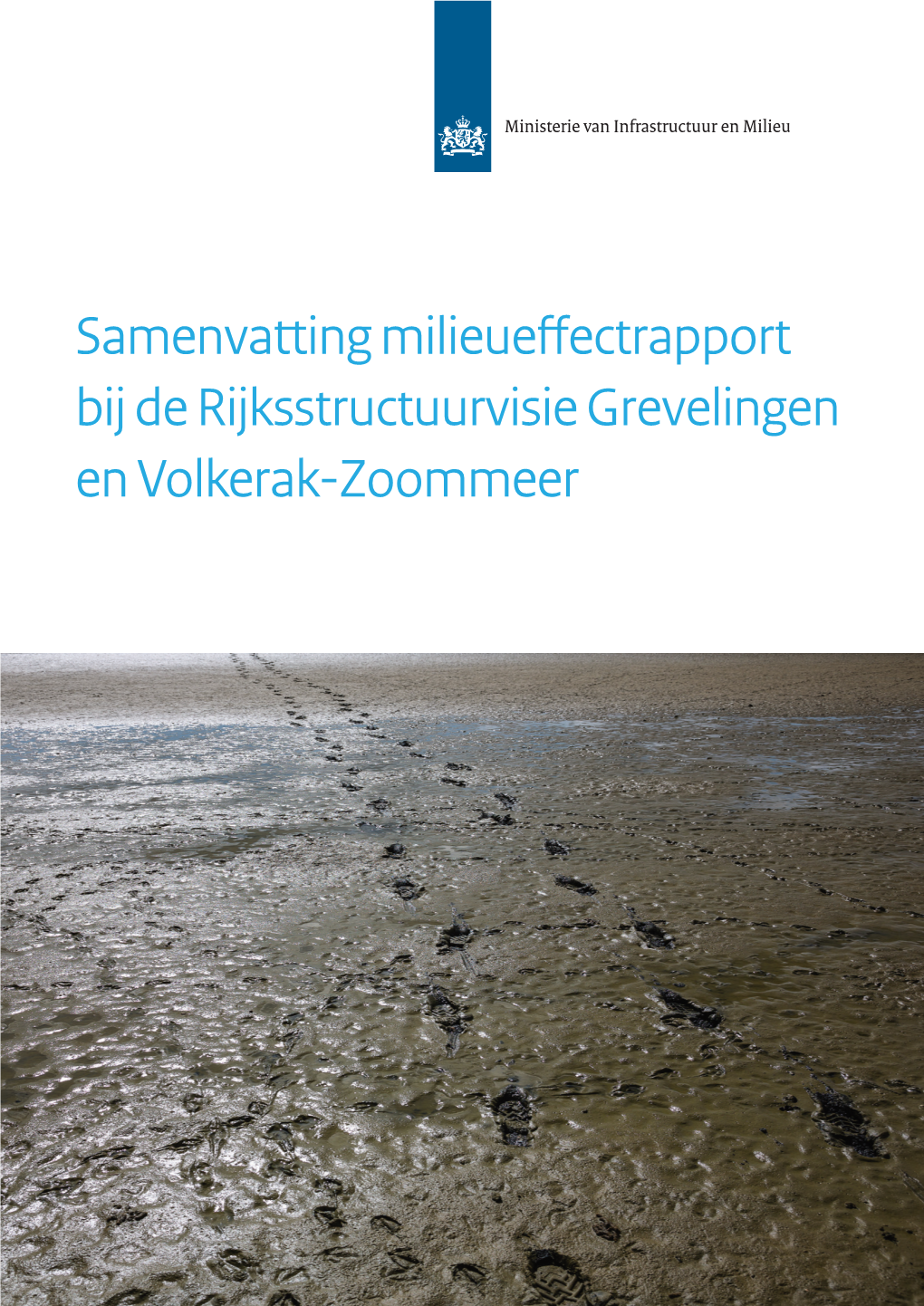 Samenvatting Milieueffectrapport Bij De Rijksstructuurvisie Grevelingen En Volkerak-Zoommeer