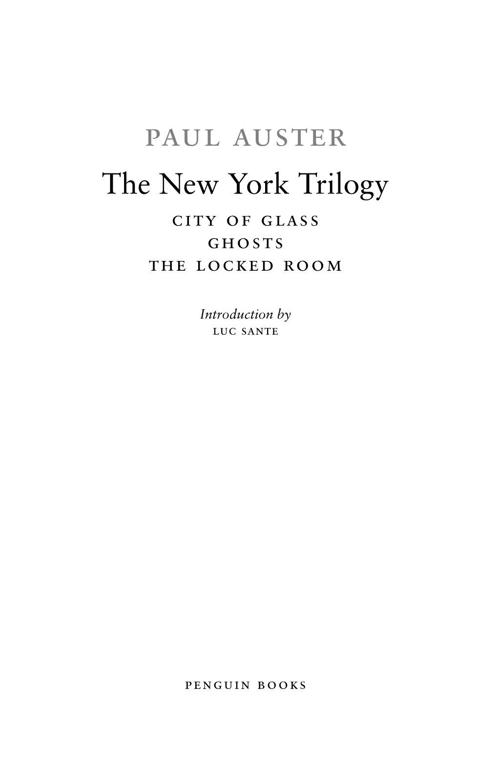 The New York Trilogy City of Glass Ghosts the Locked Room