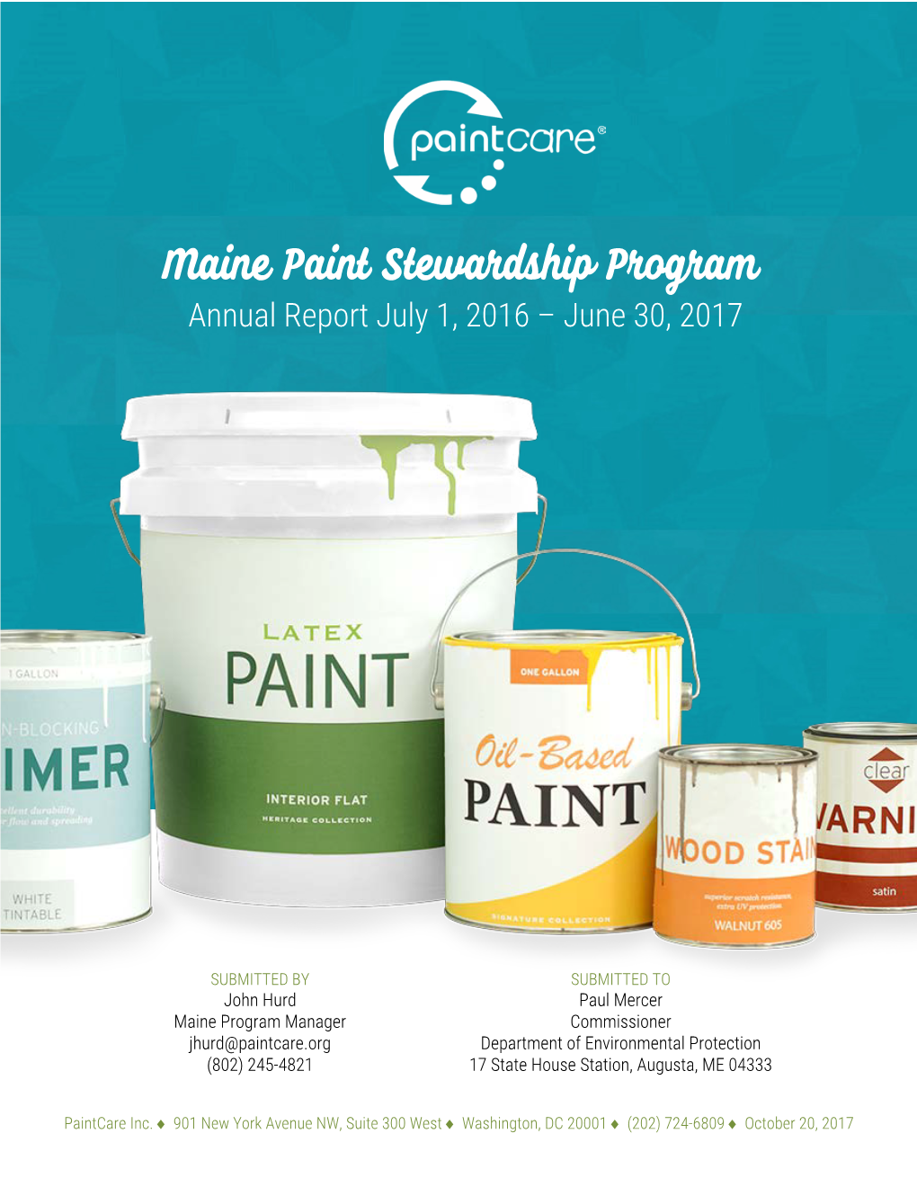 Maine Paint Stewardship Program Annual Report July 1, 2016 – June 30, 2017