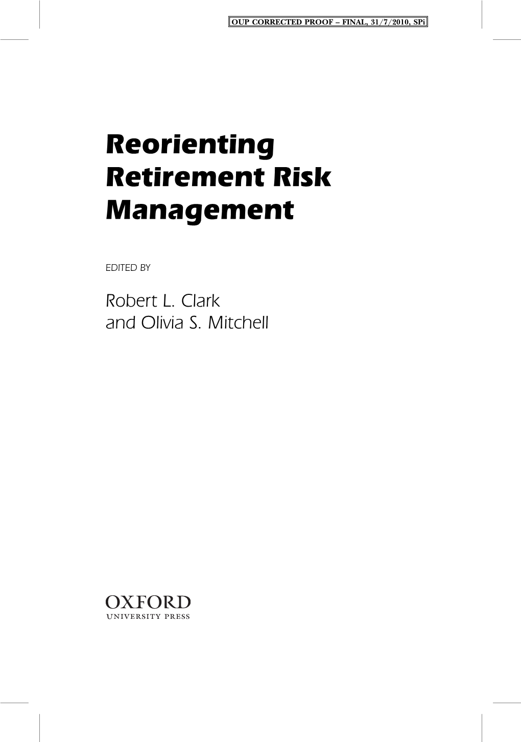 Reorienting Retirement Risk Management