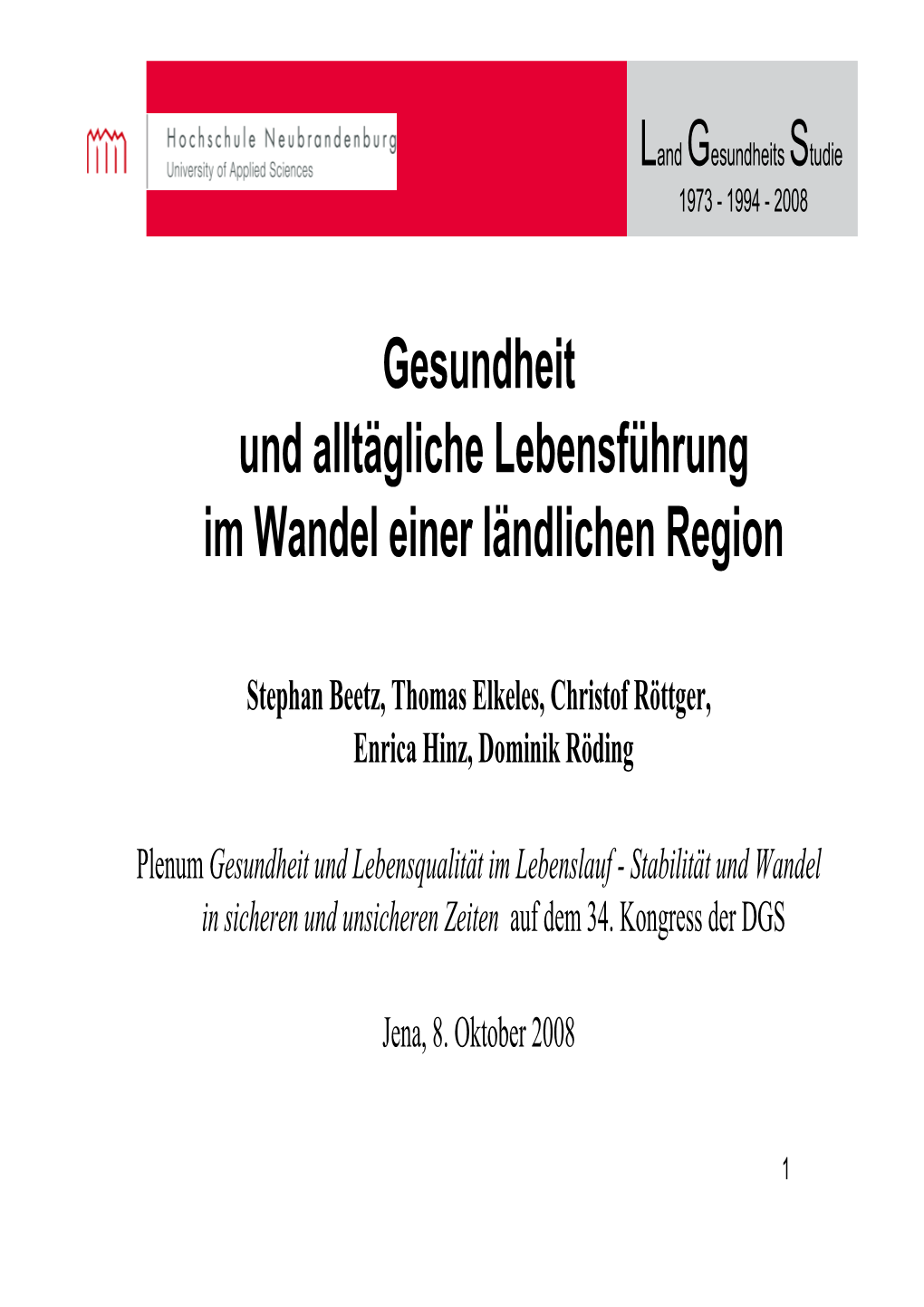 Gesundheit Und Alltägliche Lebensführung Im Wandel Einer Ländlichen Region