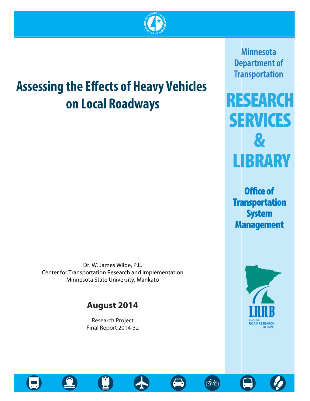 Assessing the Effects of Heavy Vehicles on Local Roadways 6