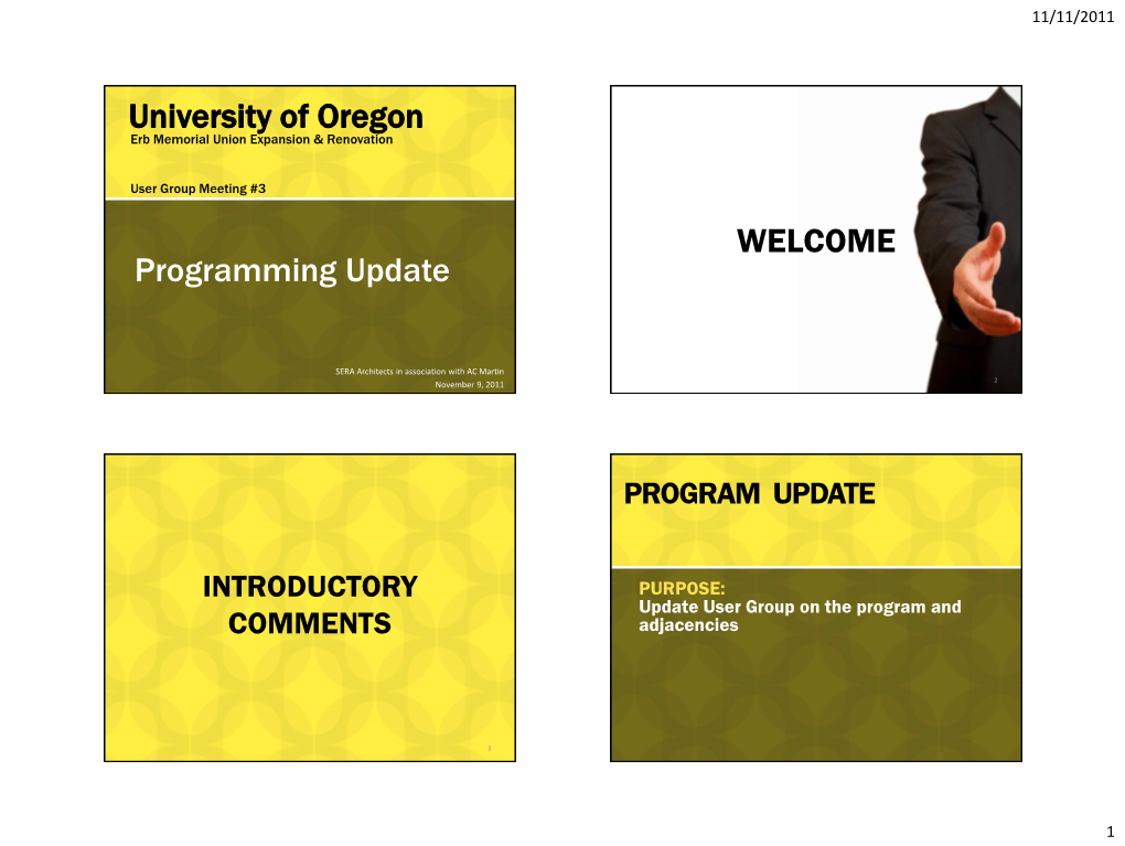 University of Oregon Programming Update WELCOME