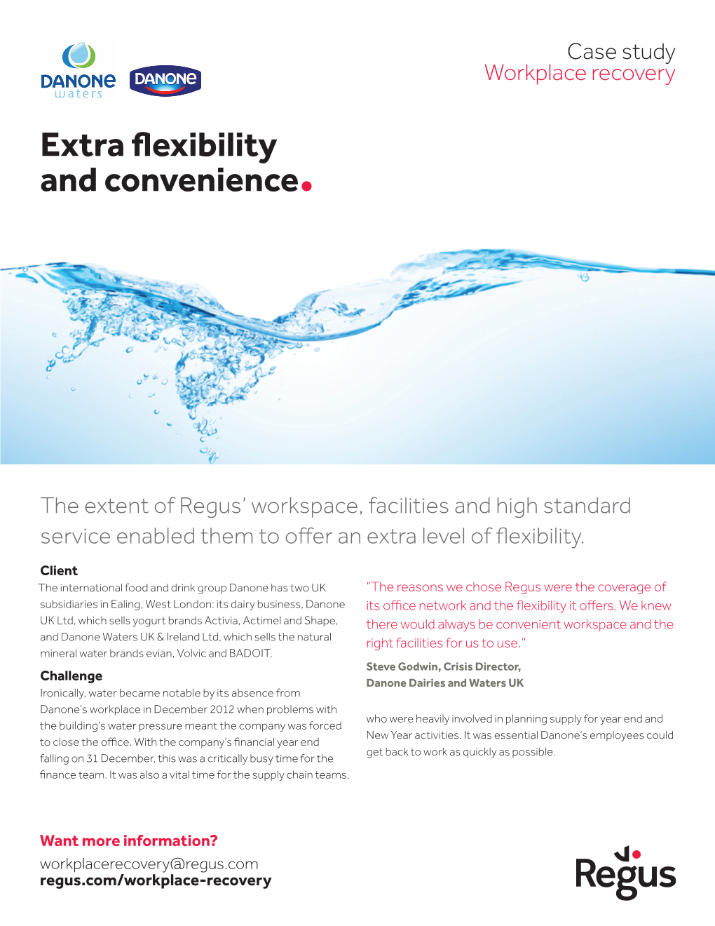 Extra Flexibility and Convenience•