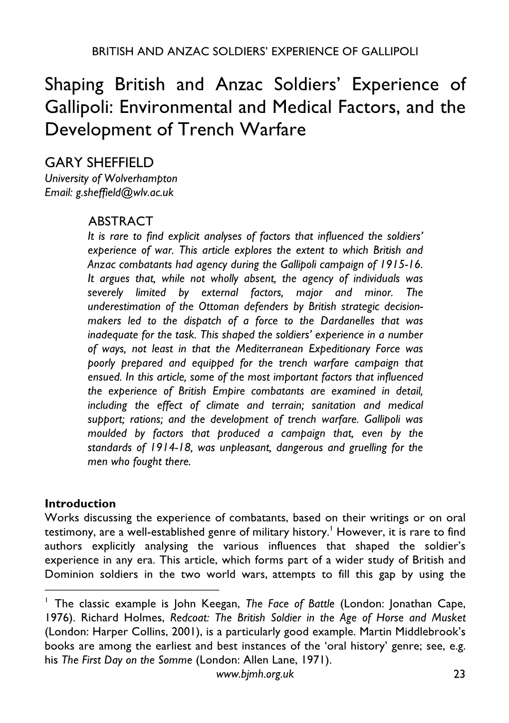 Shaping British and Anzac Soldiers’ Experience of Gallipoli: Environmental and Medical Factors, and the Development of Trench Warfare