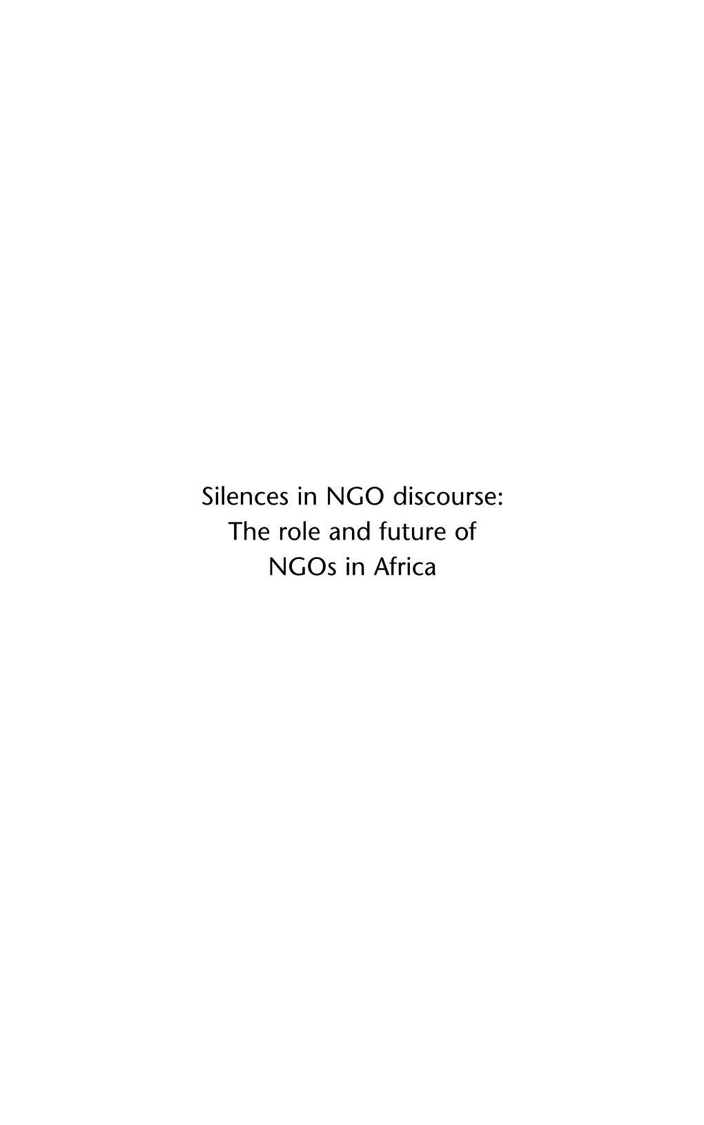 Silences in NGO Discourse: the Role and Future of Ngos in Africa Fahamu Books