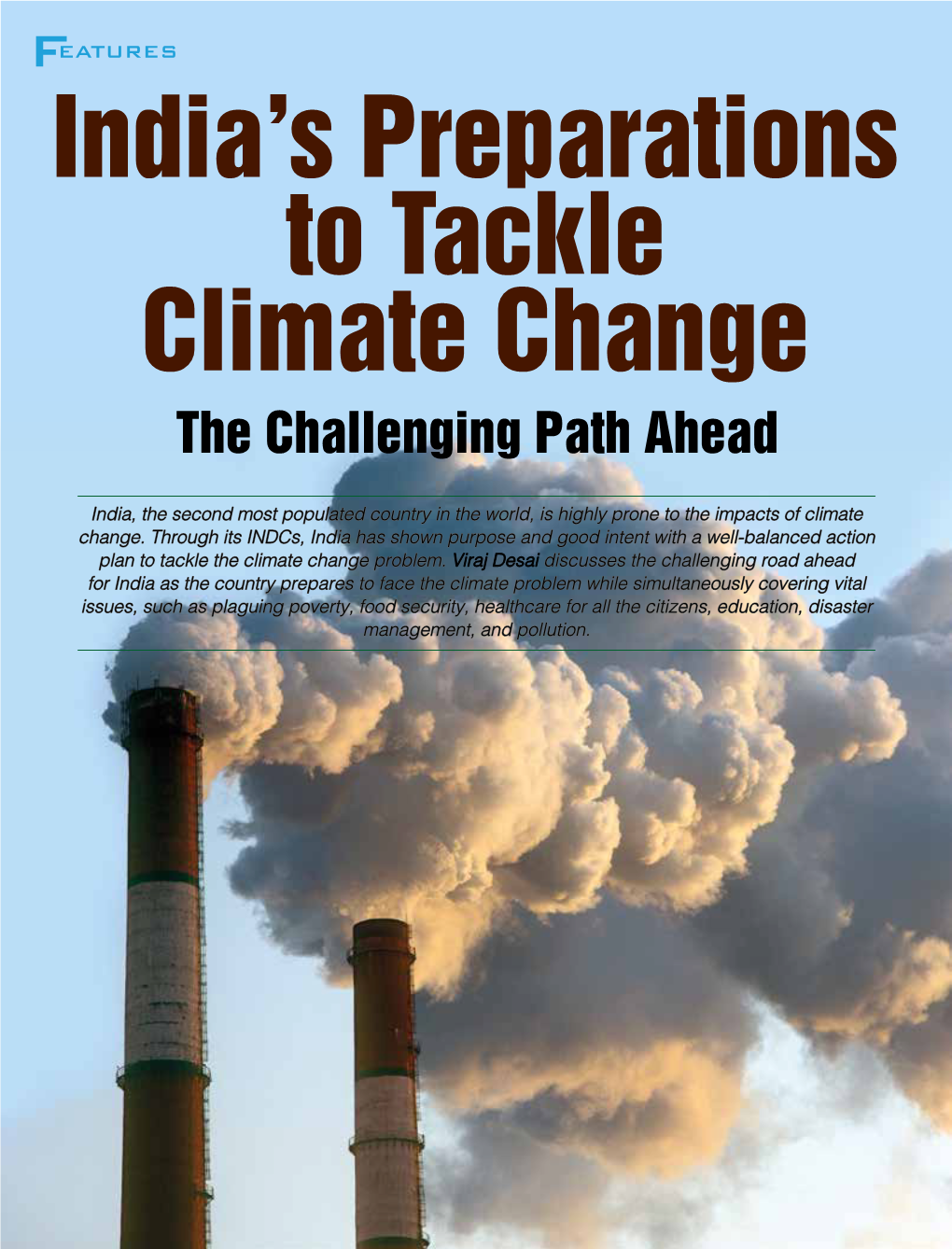 India, the Second Most Populated Country in the World, Is Highly Prone to the Impacts of Climate Change. Through Its Indcs, Indi