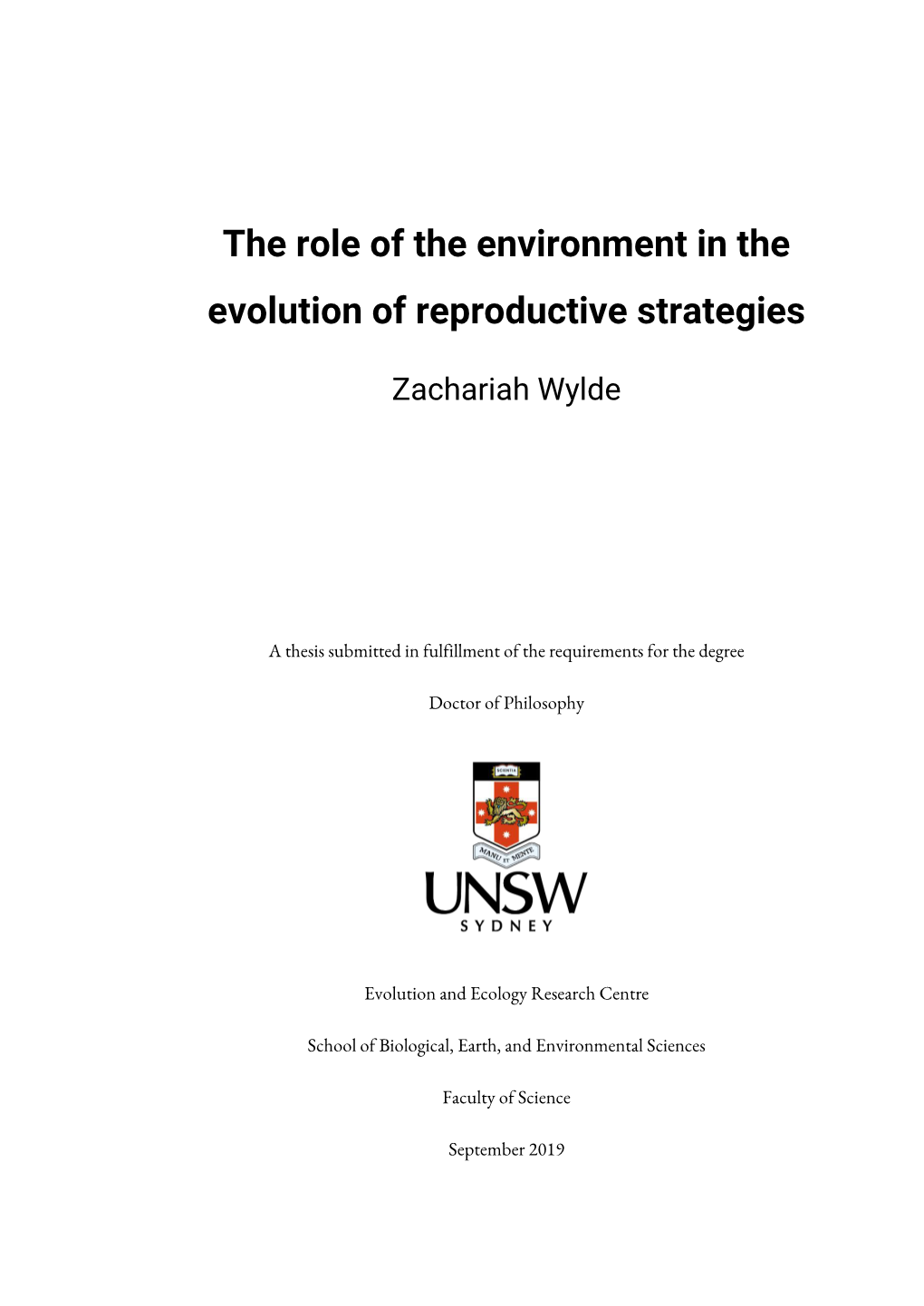 The Role of the Environment in the Evolution of Reproductive Strategies