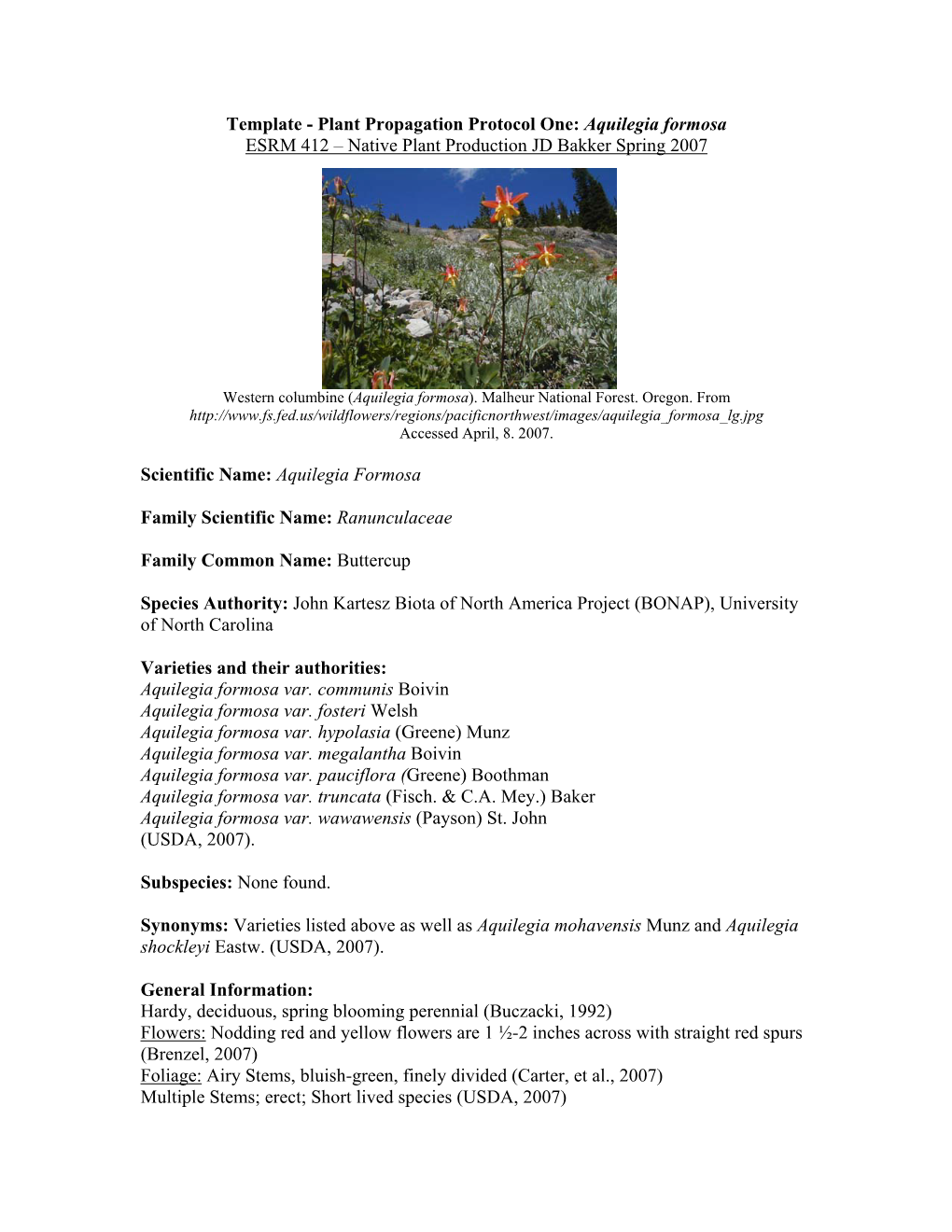 Template - Plant Propagation Protocol One: Aquilegia Formosa ESRM 412 – Native Plant Production JD Bakker Spring 2007
