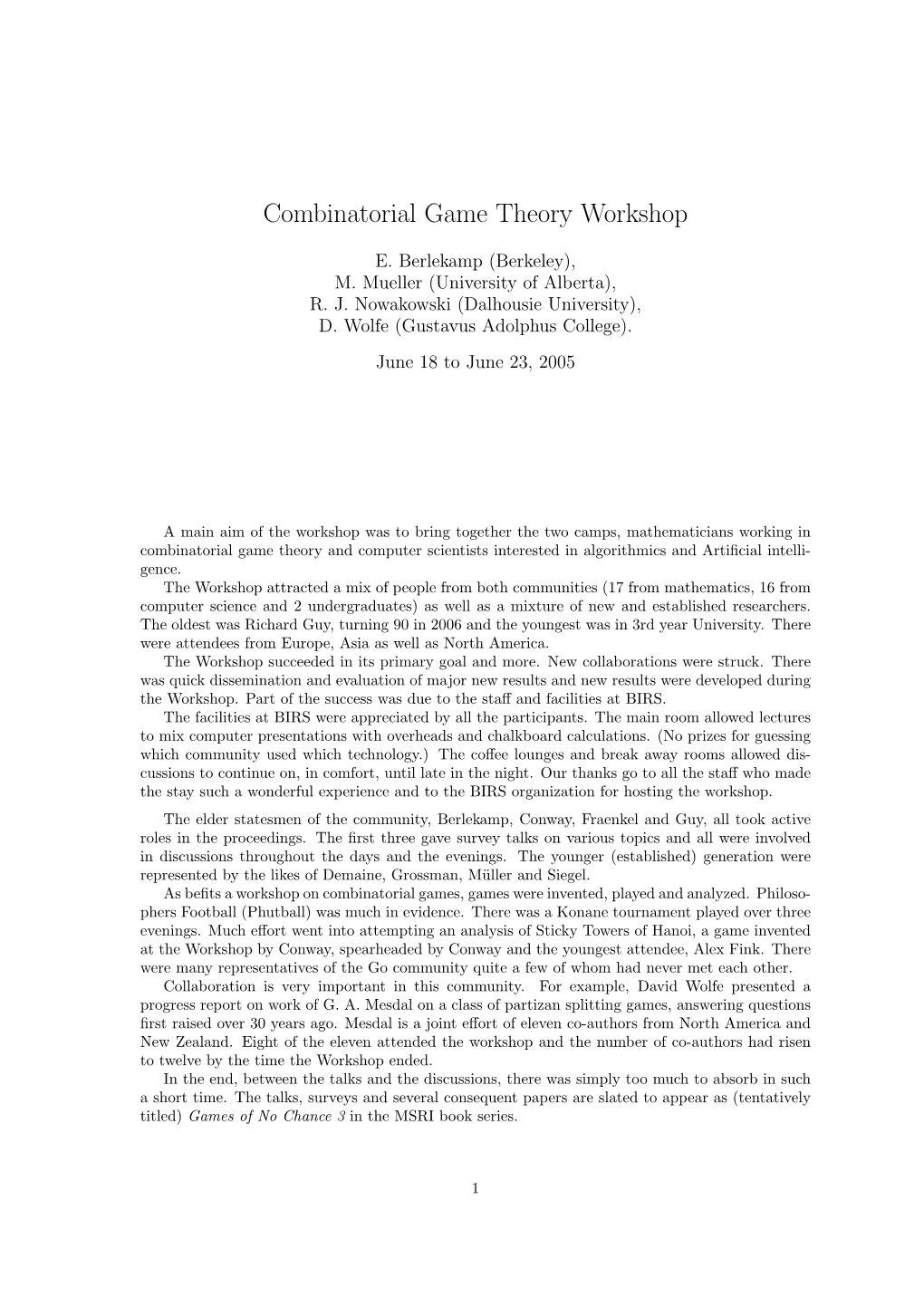 Combinatorial Game Theory Workshop