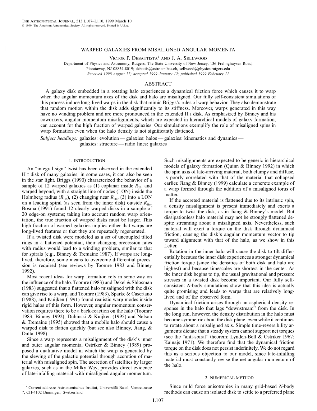 L107 WARPED GALAXIES from MISALIGNED ANGULAR MOMENTA VICTOR P. DEBATTISTA1 and J. A. SELLWOOD ABSTRACT a Galaxy Disk Embedded In