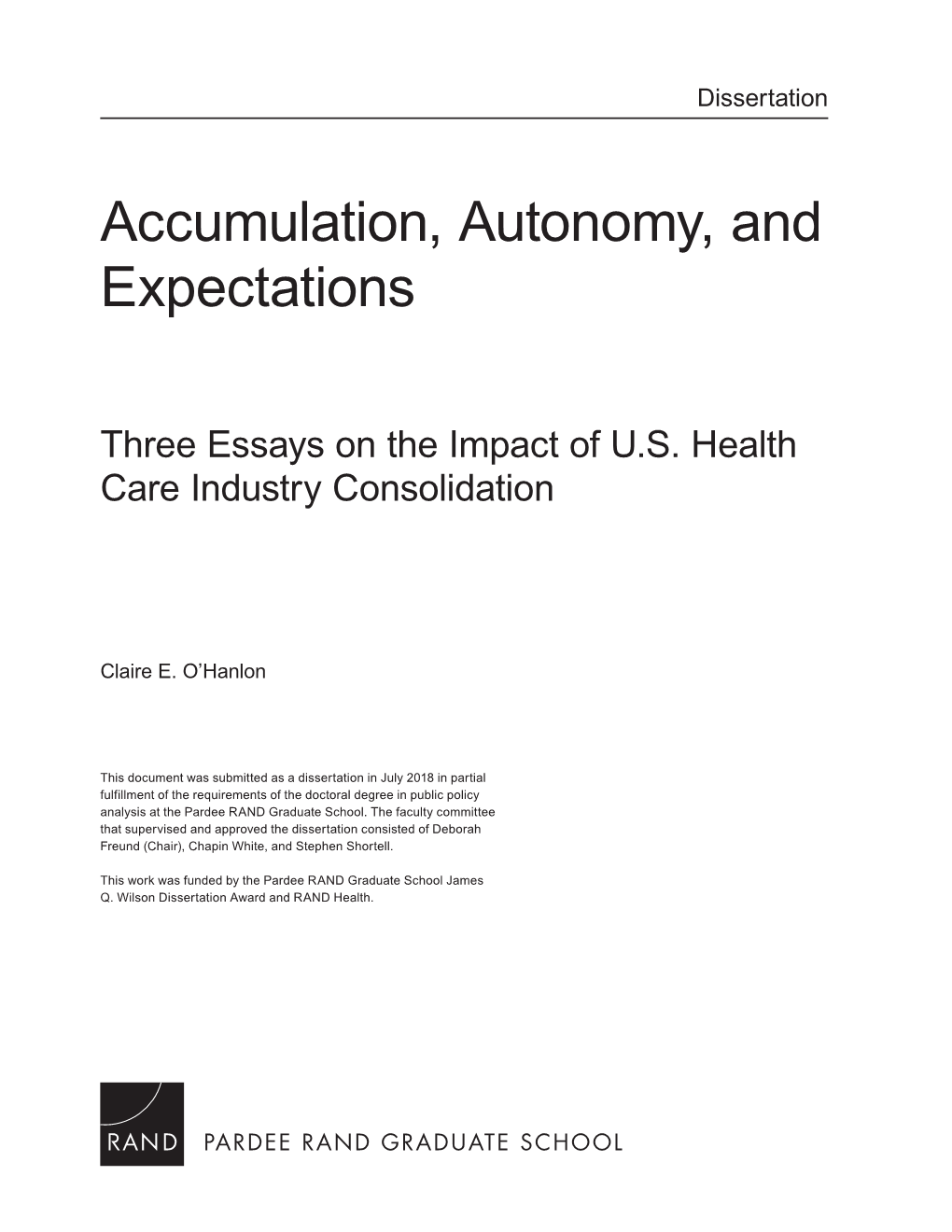 Three Essays on the Impact of US Health Care Industry Consolidation