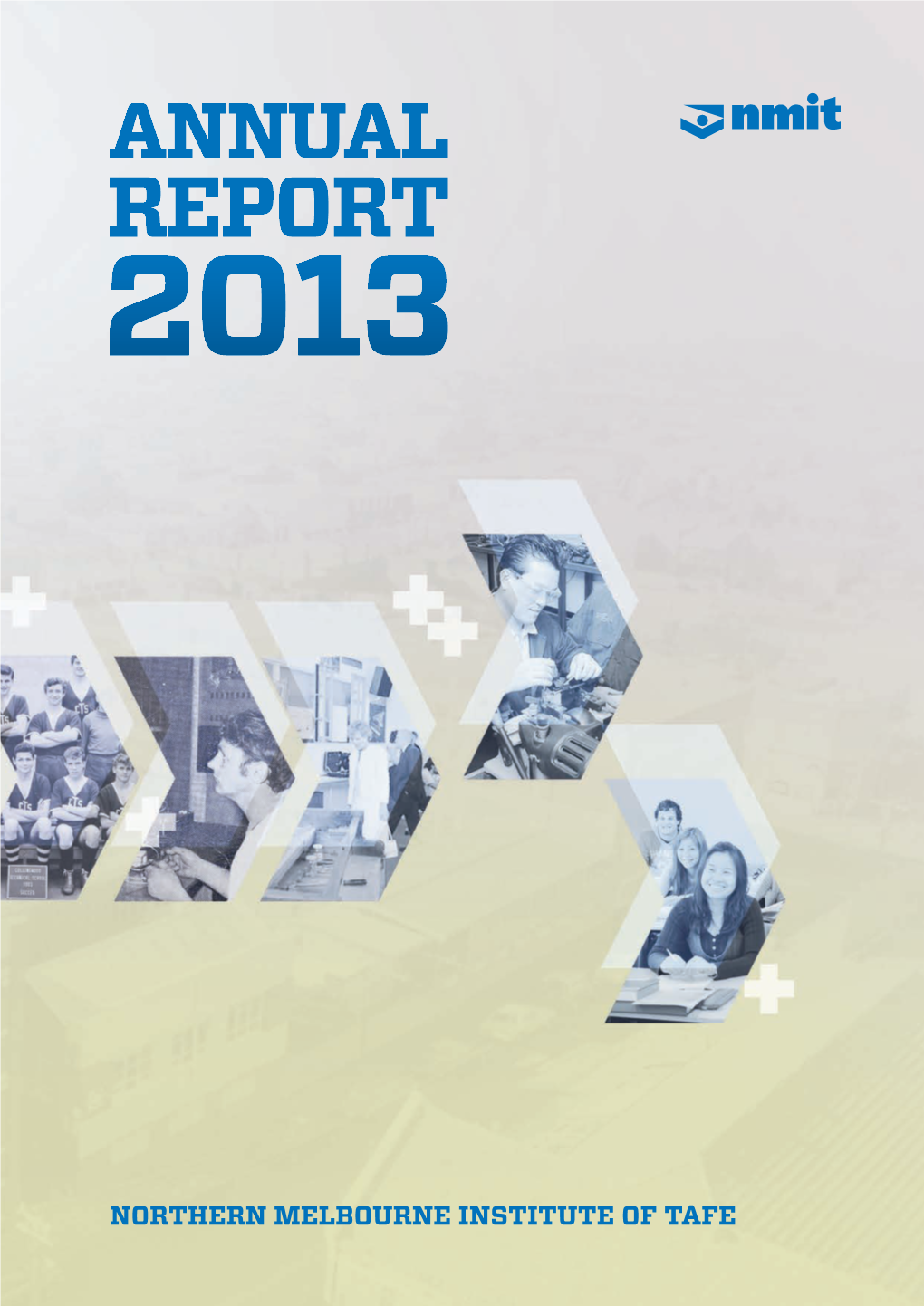 Northern Melbourne Institute of TAFE Annual Report 2013