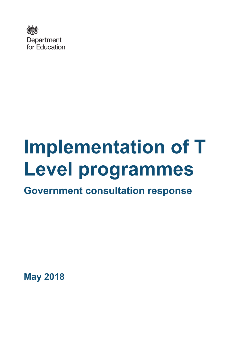 Implementation of T Level Programmes Government Consultation Response