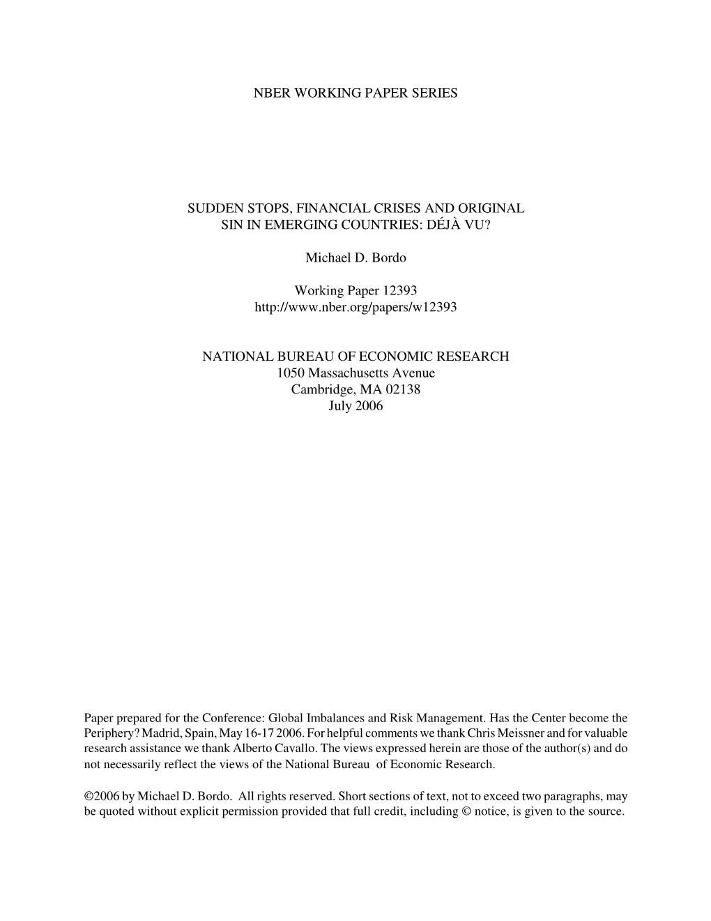 Sudden Stops, Financial Crises, and Original Sin in Emerging Countries: Déjà Vu? Michael D