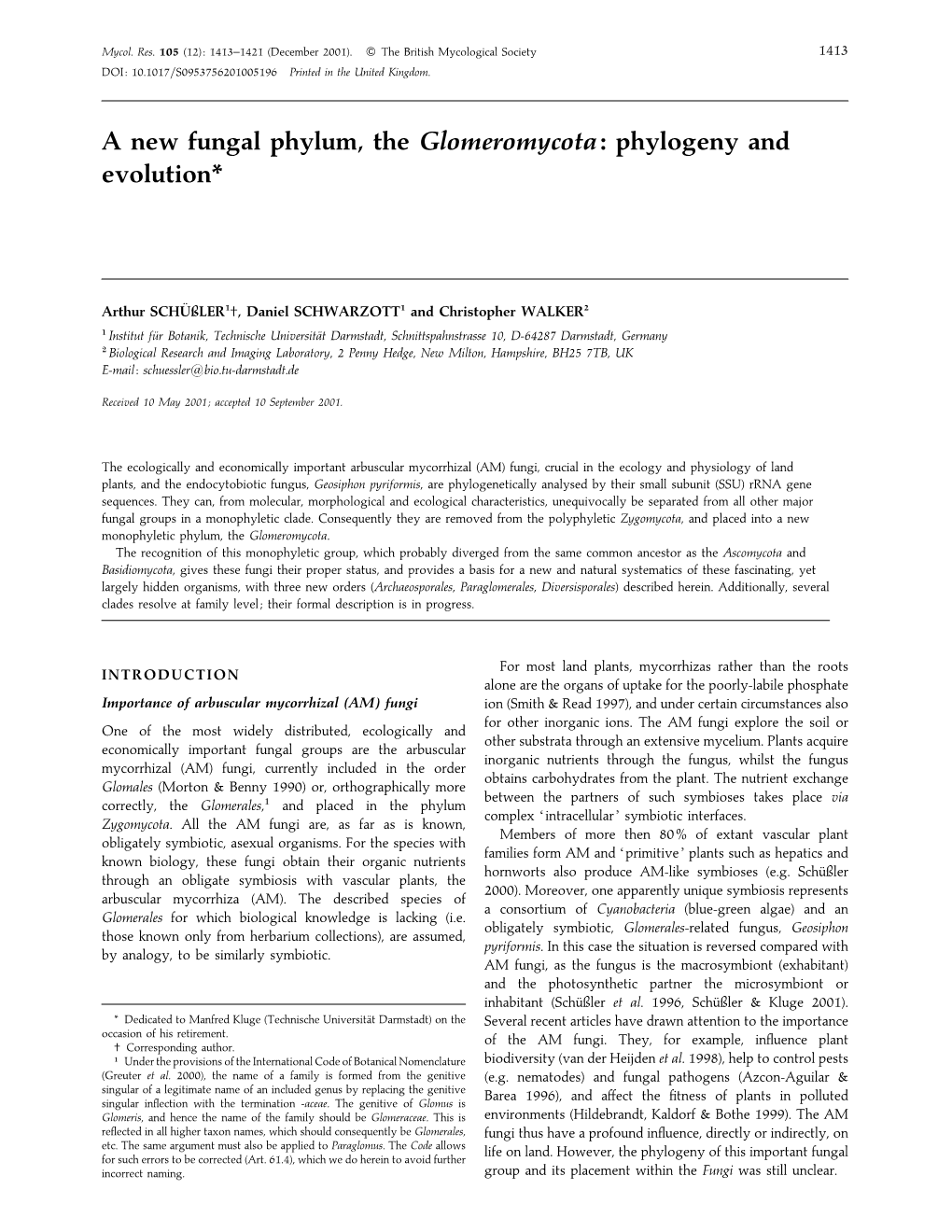 A New Fungal Phylum, the Glomeromycota: Phylogeny and Evolution*