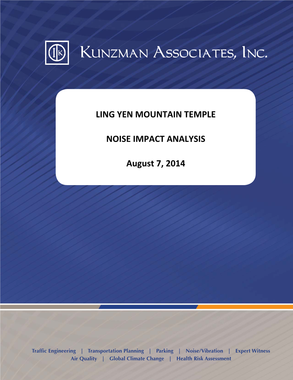 LING YEN MOUNTAIN TEMPLE NOISE IMPACT ANALYSIS August