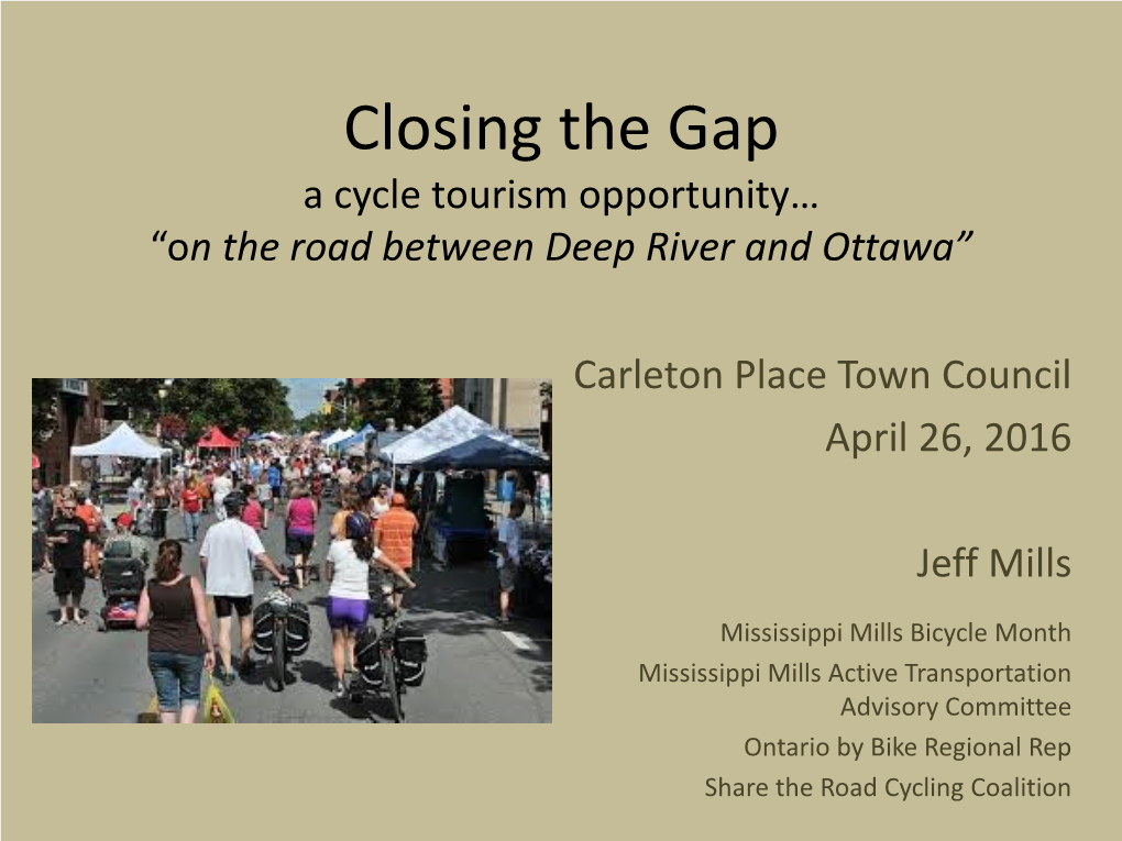 Closing the Gap a Cycle Tourism Opportunity… “On the Road Between Deep River and Ottawa”