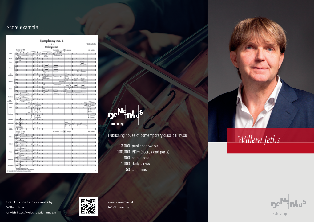 Willem Jeths 100.000 Pdfs (Scores and Parts) 600 Composers 1.000 Daily Views 50 Countries