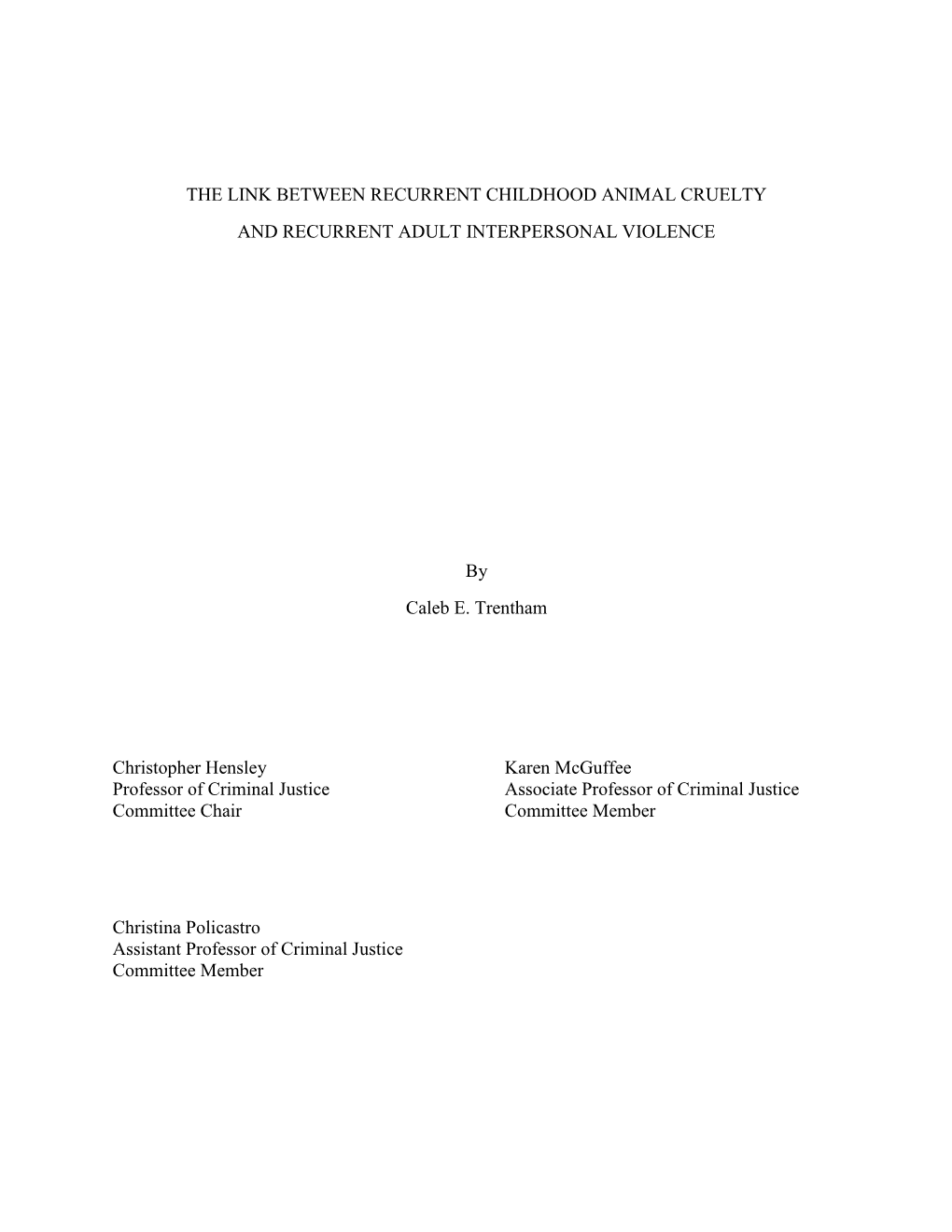 The Link Between Recurrent Childhood Animal Cruelty and Recurrent Adult Interpersonal Violence