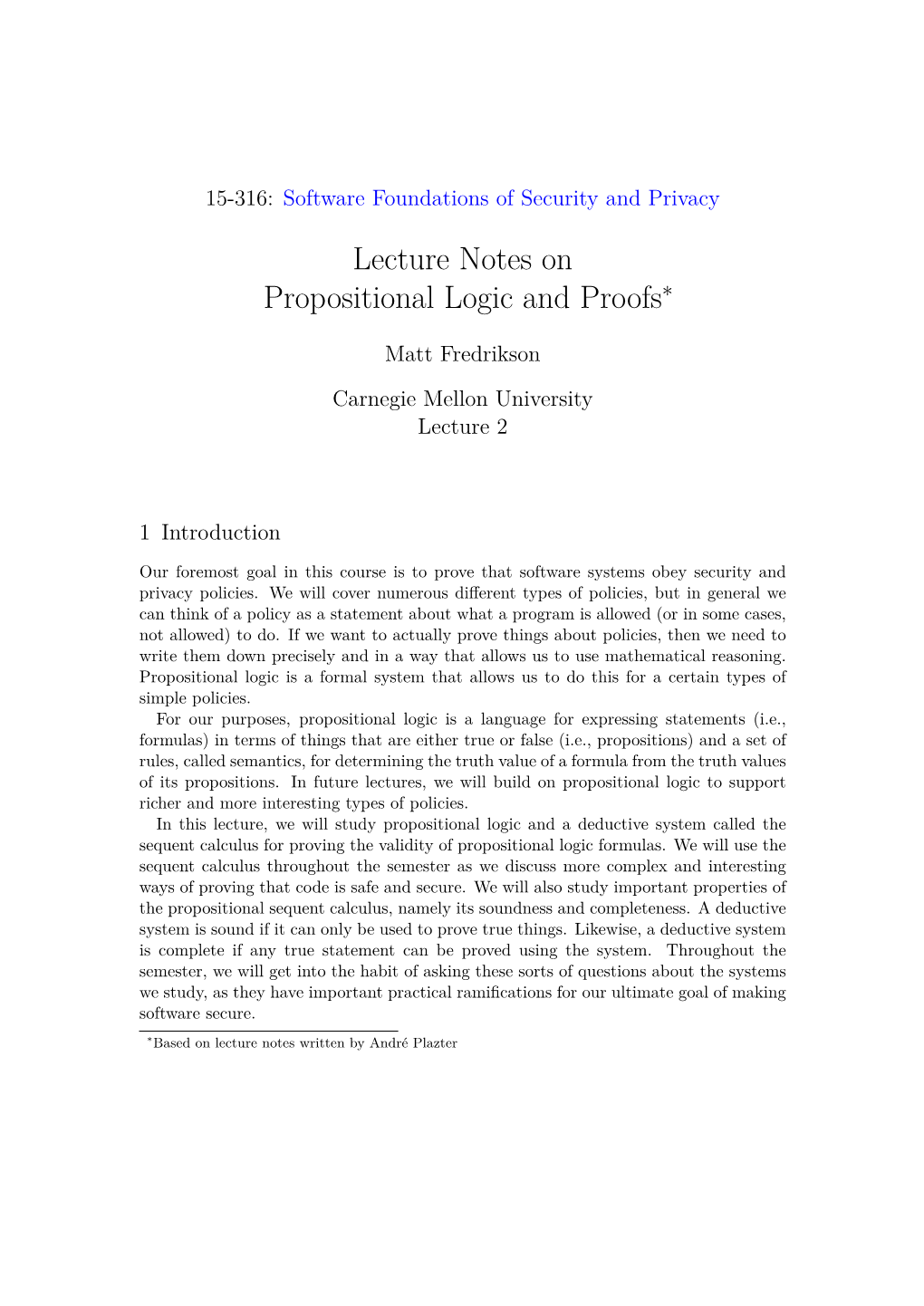 Lecture Notes on Propositional Logic and Proofsbased on Lecture Notes Written by André Plazter