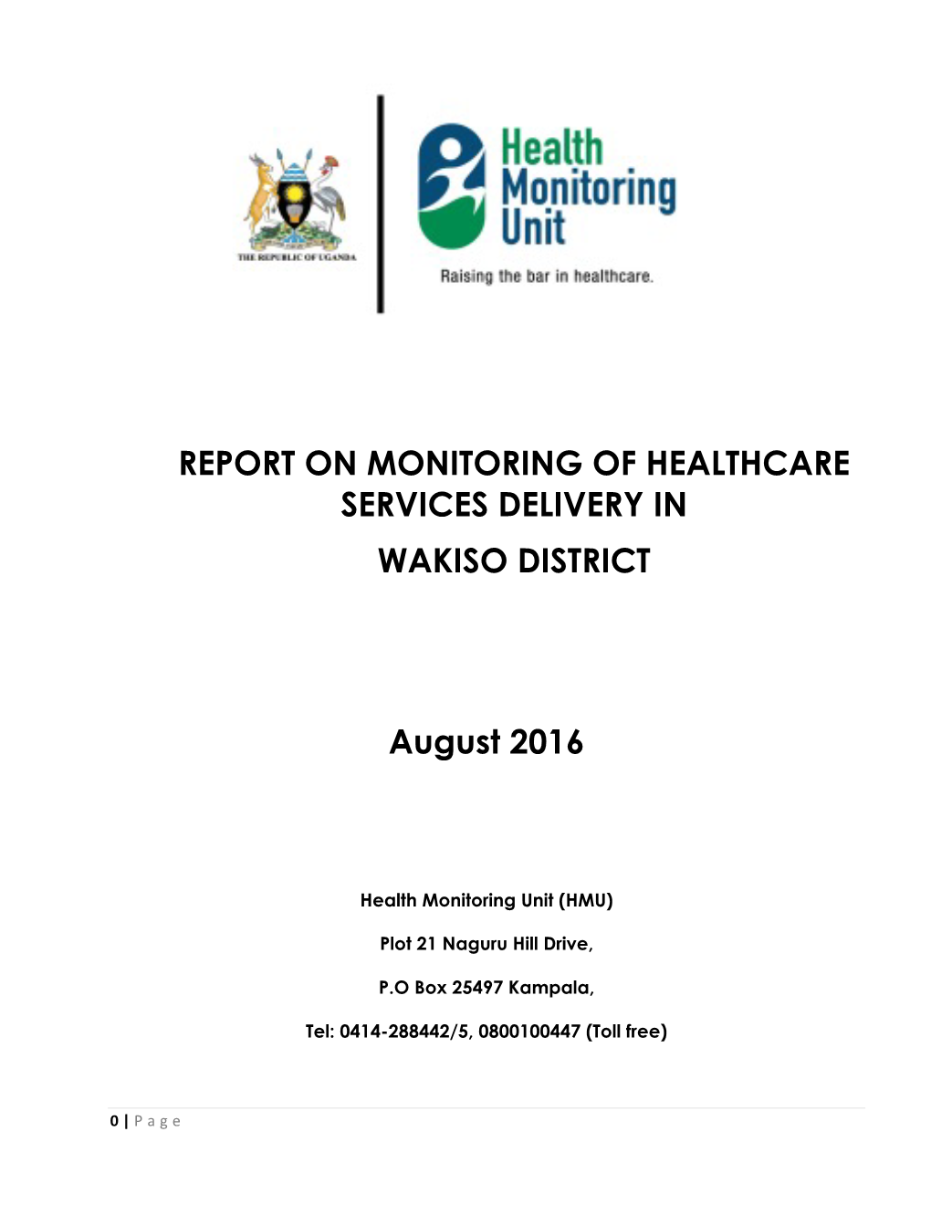 Report on Monitoring of Healthcare Services Delivery in Wakiso District
